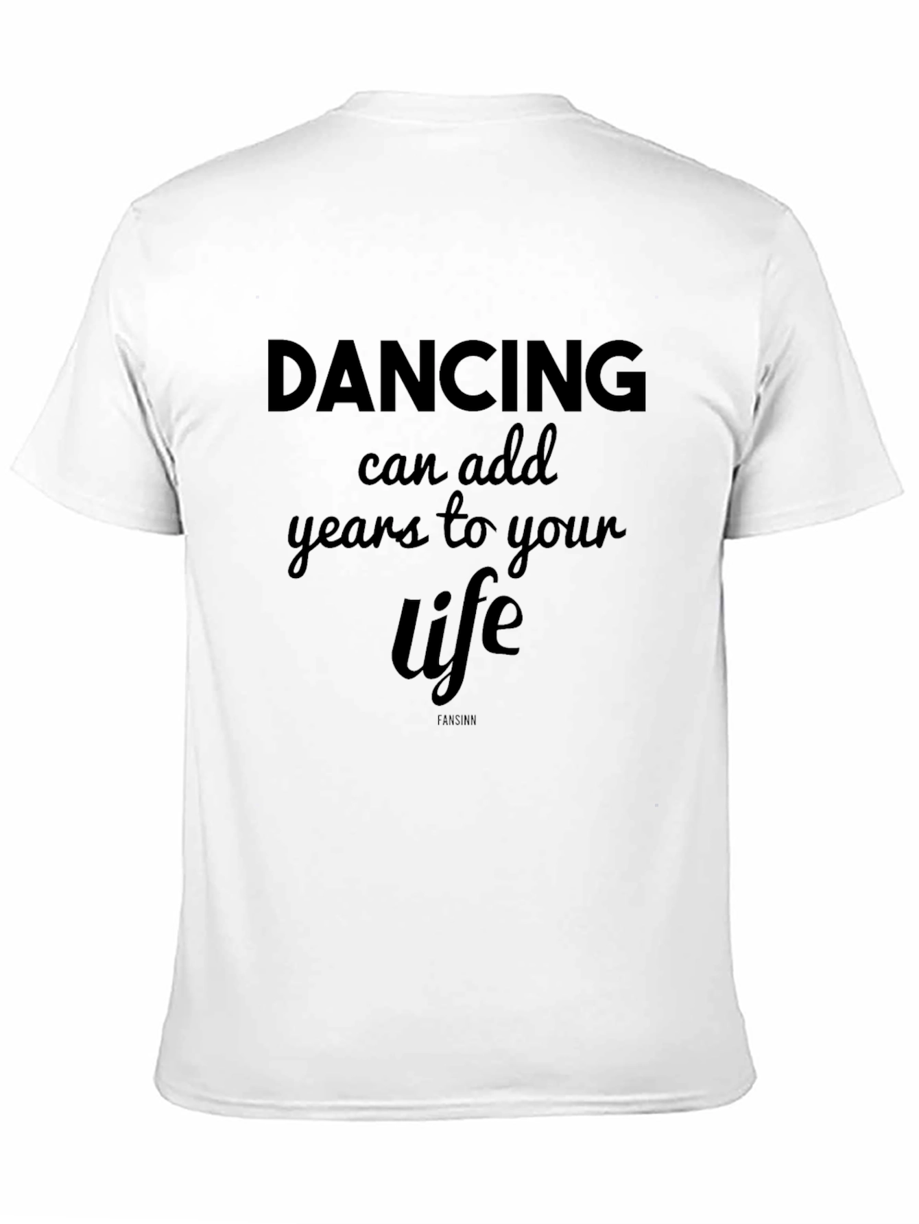 Dancing Adds Years to Your Life T-Shirt
