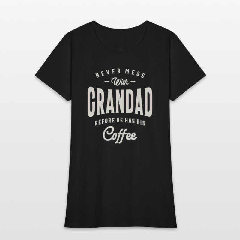Never Mess With Grandad Before Coffee Grandpa