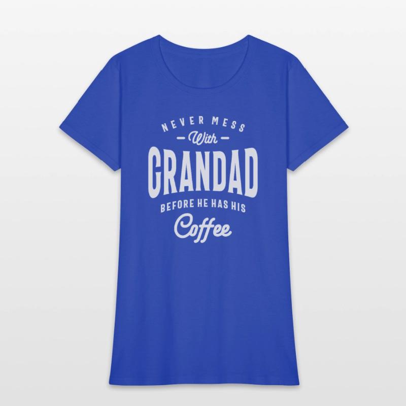Never Mess With Grandad Before Coffee Grandpa