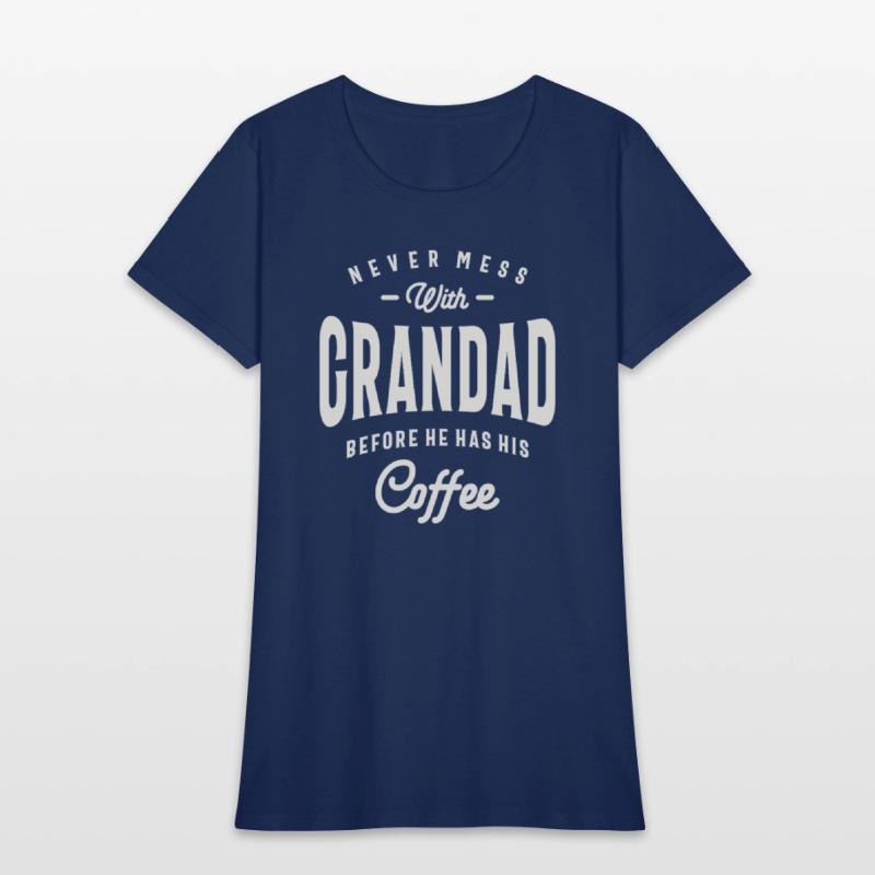 Never Mess With Grandad Before Coffee Grandpa