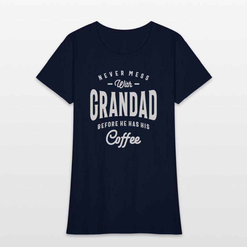 Never Mess With Grandad Before Coffee Grandpa