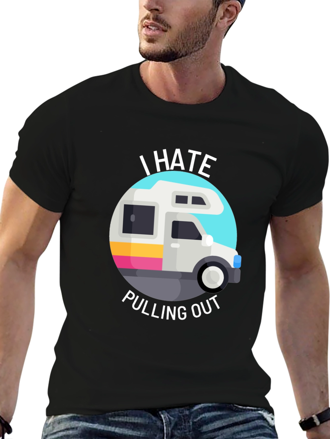 I Hate Pulling Out T-Shirt Funny RV Camper Tee