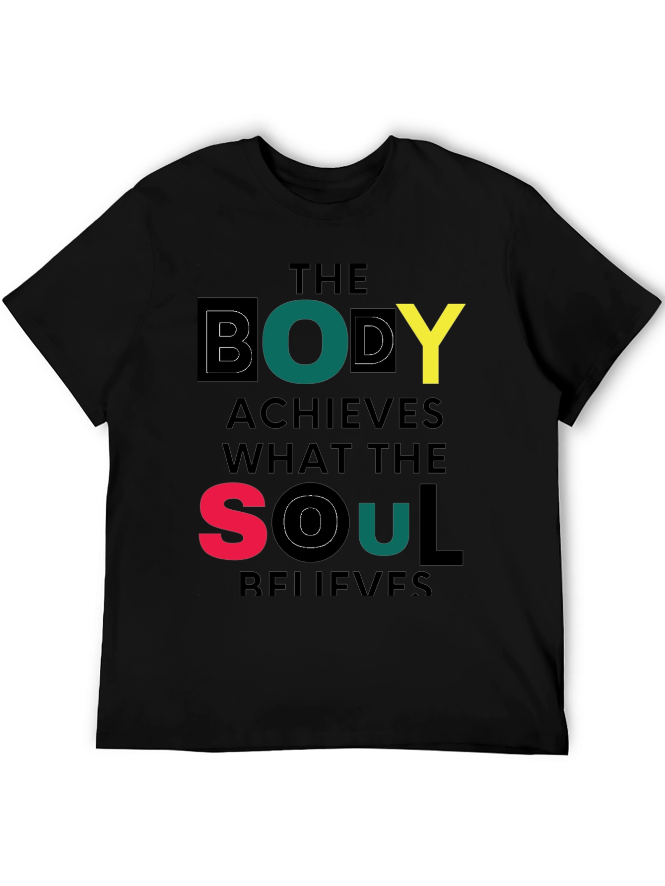 The Body Achieves Motivational T-Shirt