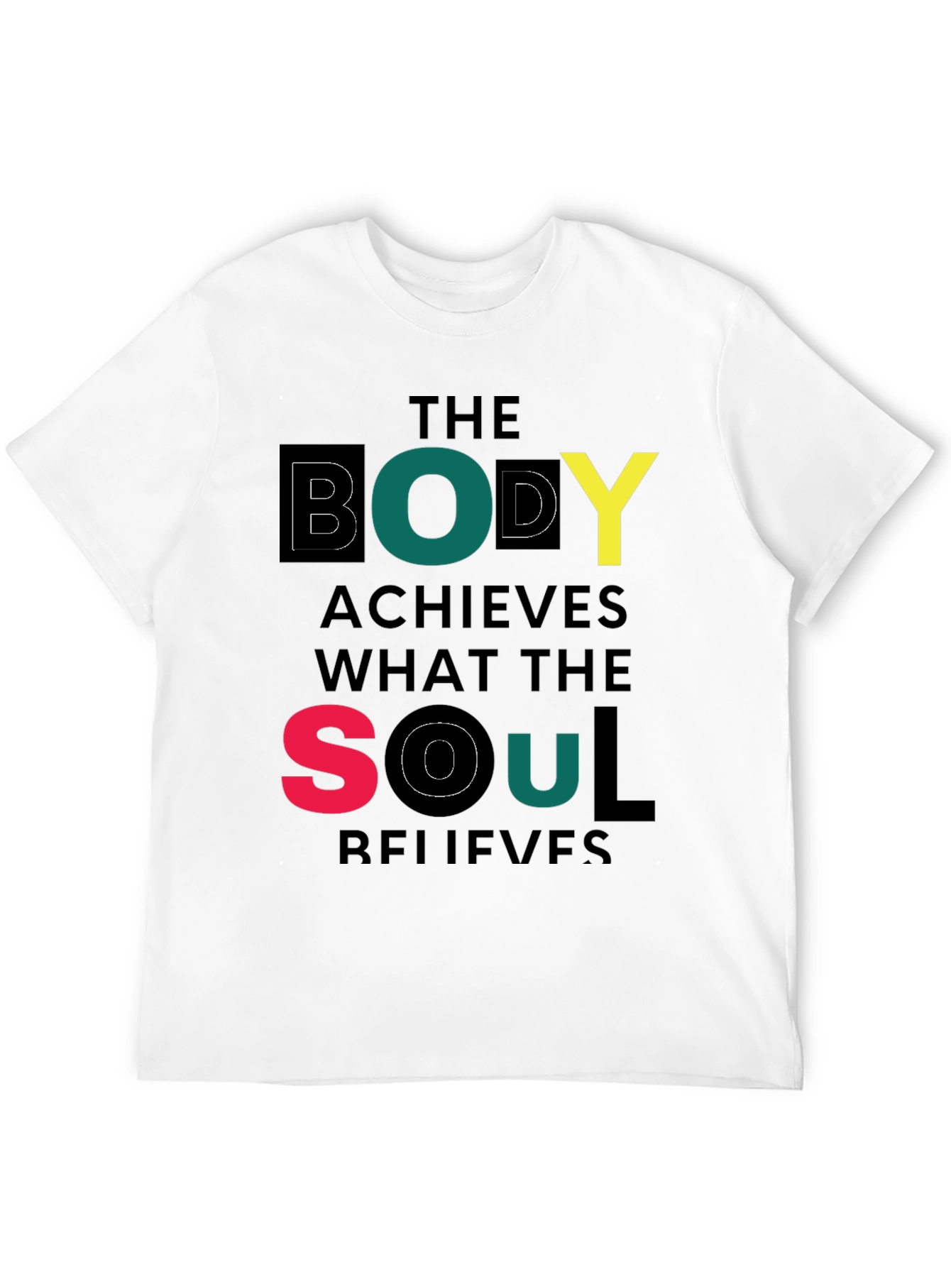 The Body Achieves Motivational T-Shirt