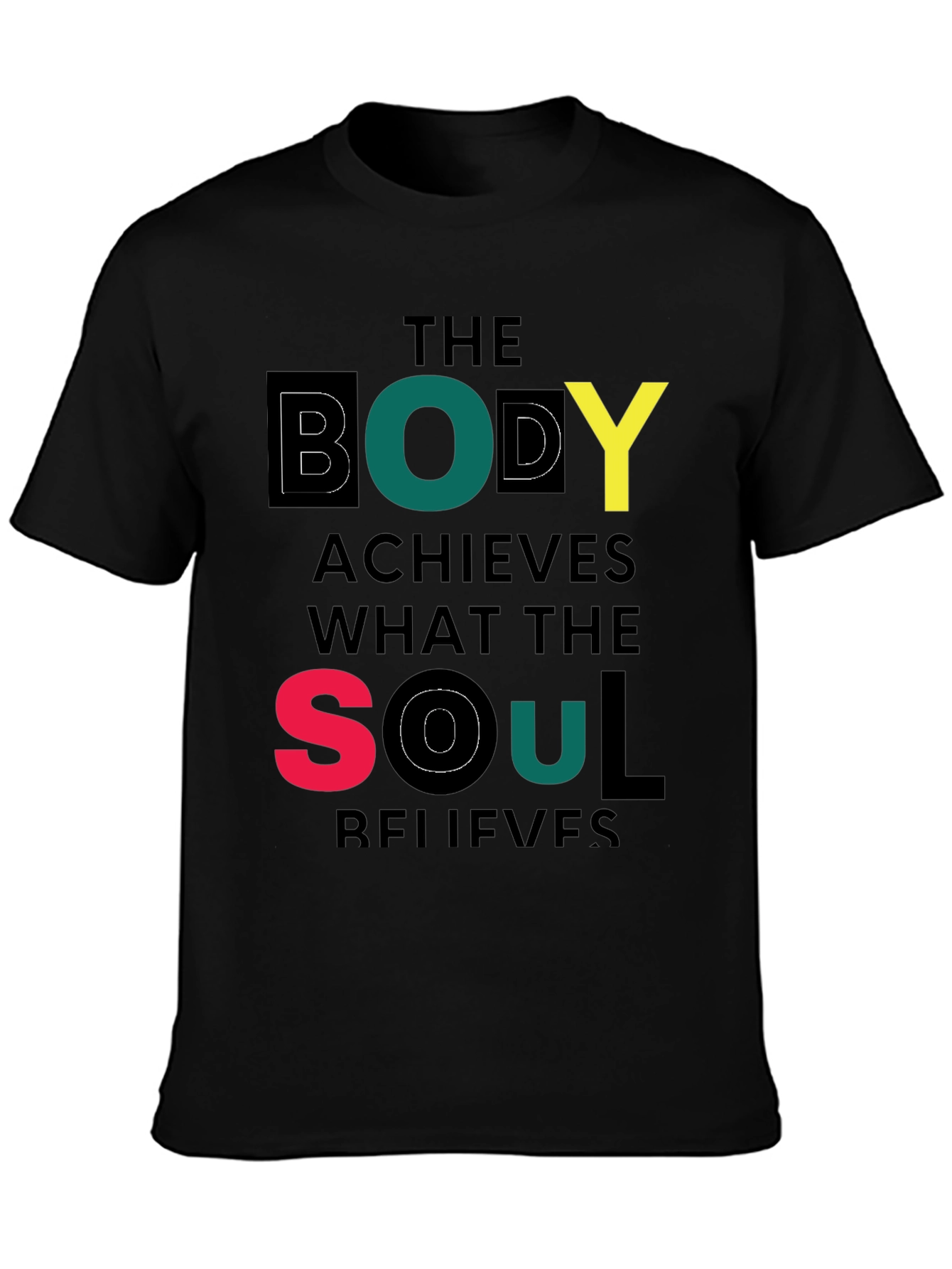 The Body Achieves Motivational T-Shirt