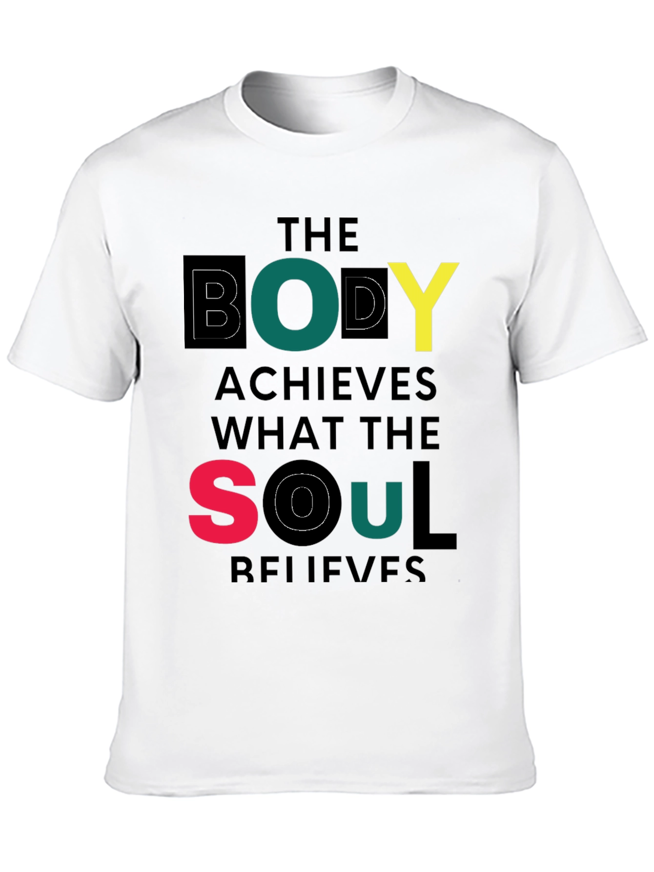 The Body Achieves Motivational T-Shirt