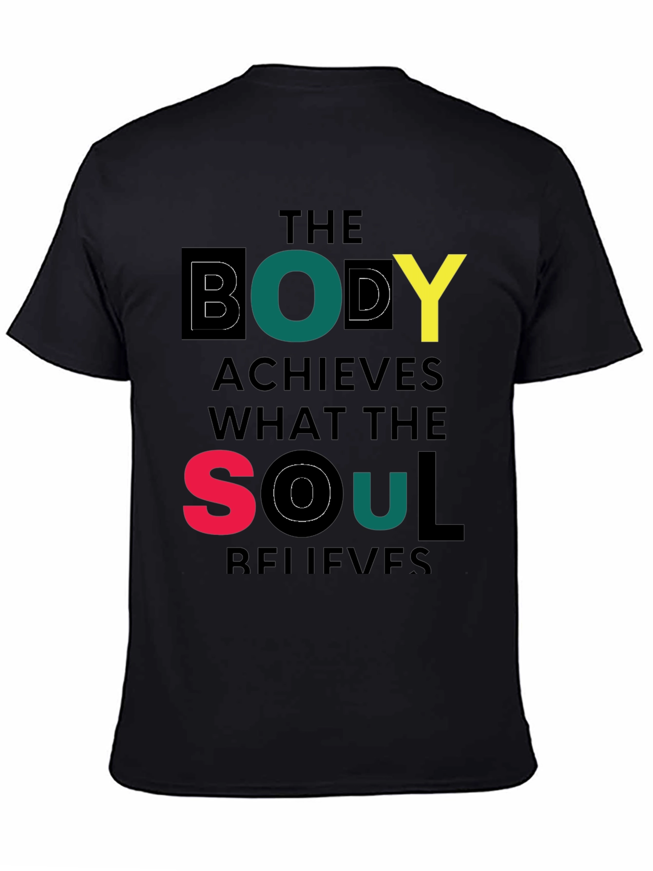 The Body Achieves Motivational T-Shirt