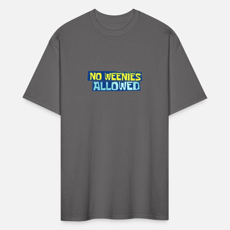 No Weenies Allowed Sign