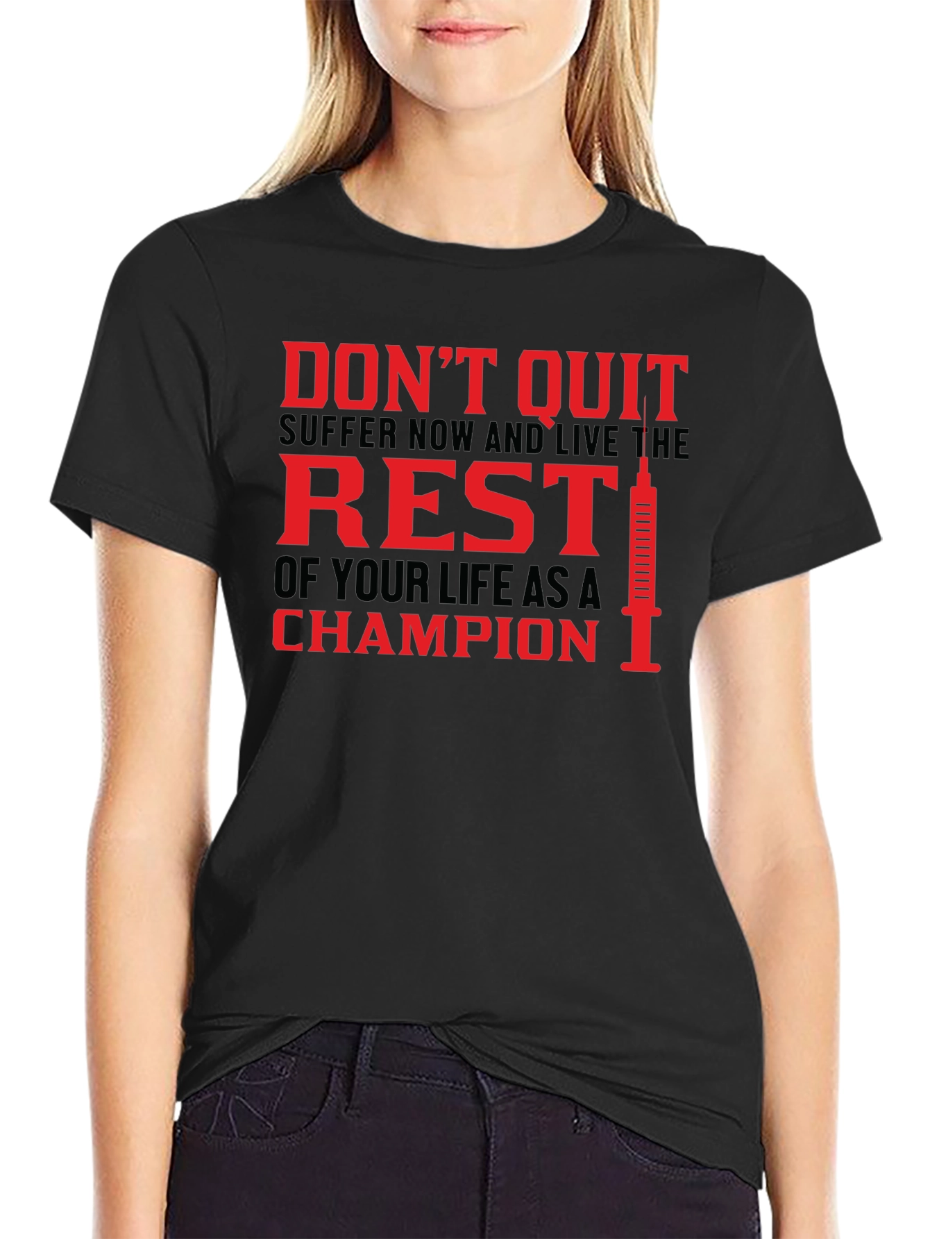 Motivational Workout T-Shirt: Dont Quit Champion!