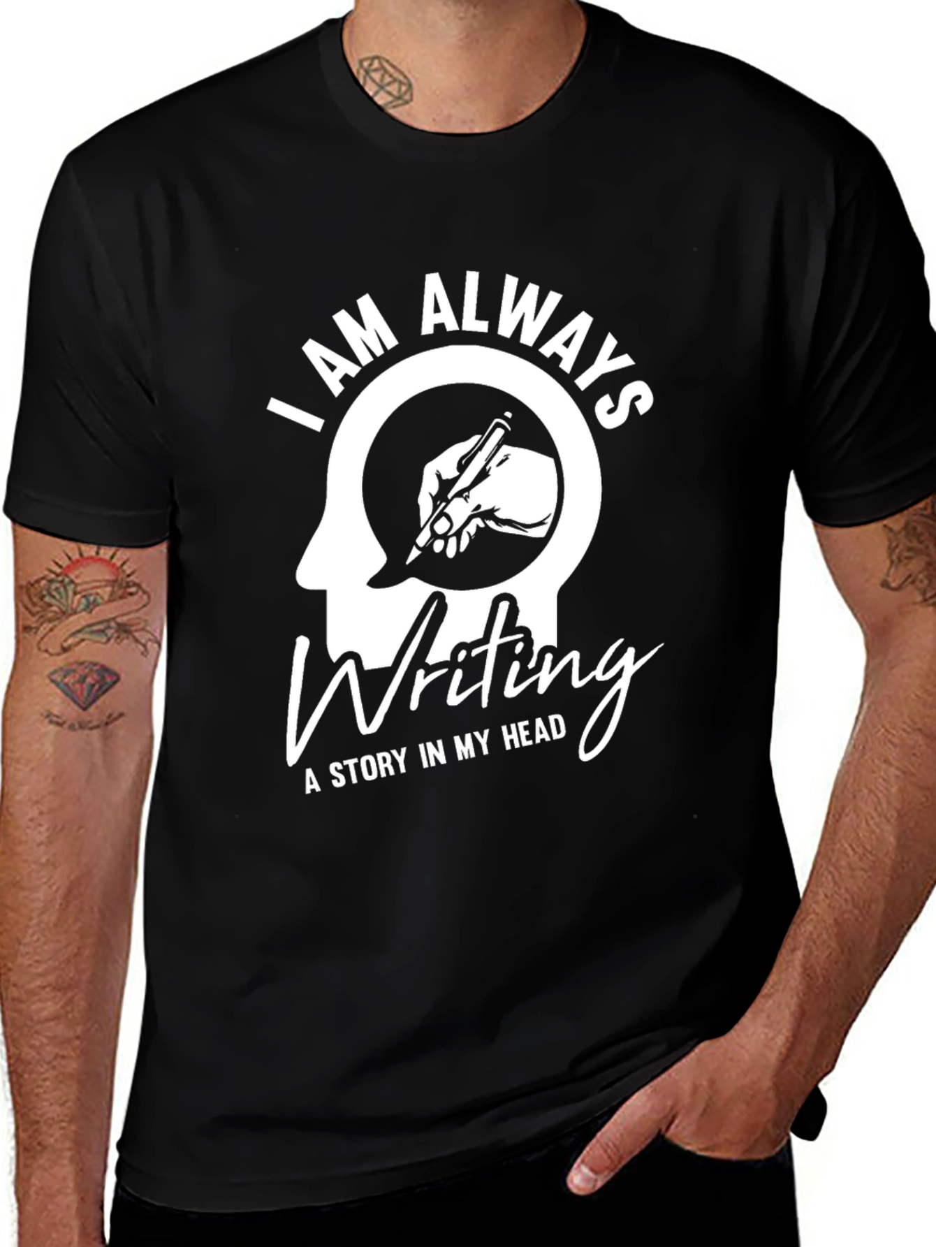 I Am Always Writing T-Shirt