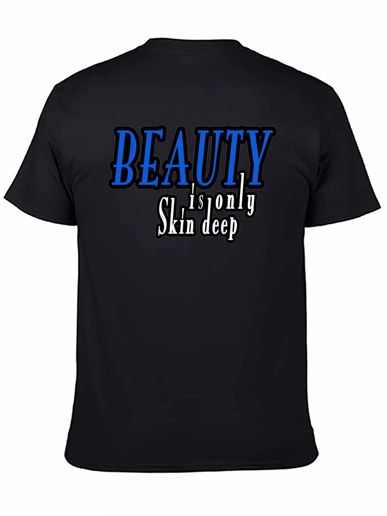 Beauty is Only Skin Deep Black T-Shirt