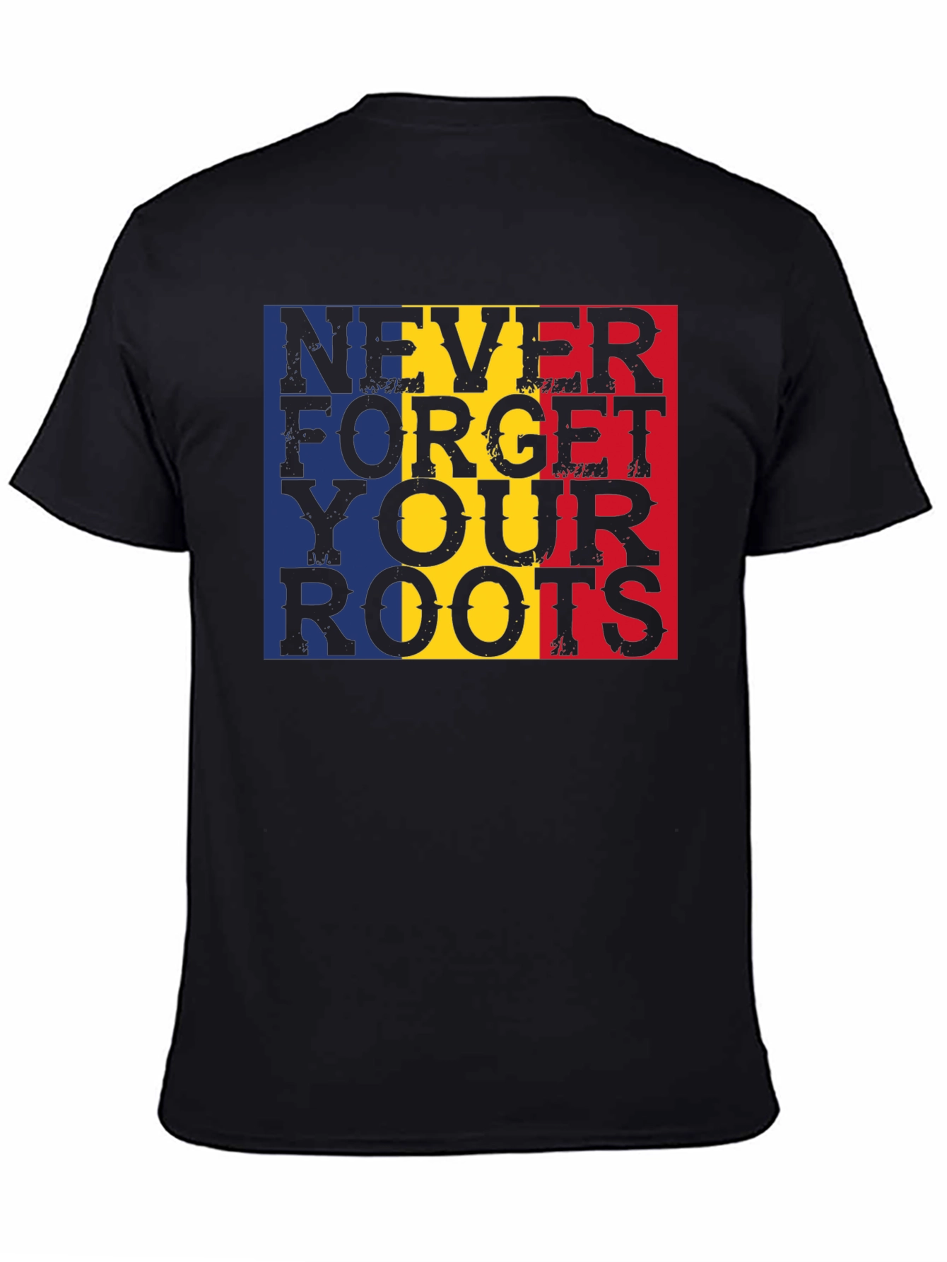 Never Forget Your Roots Romania T-Shirt