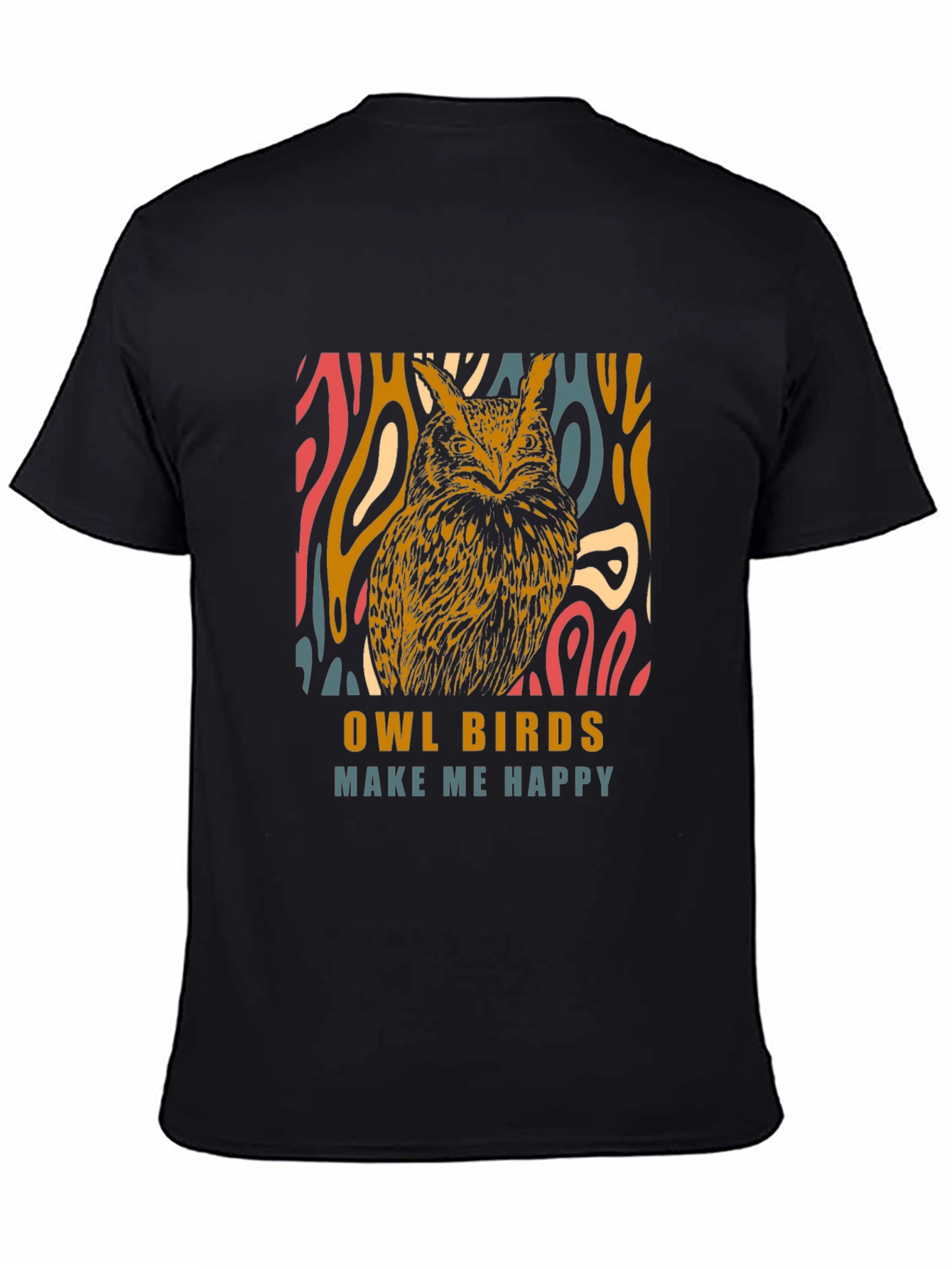 Owl Birds Make Me Happy Graphic T-Shirt