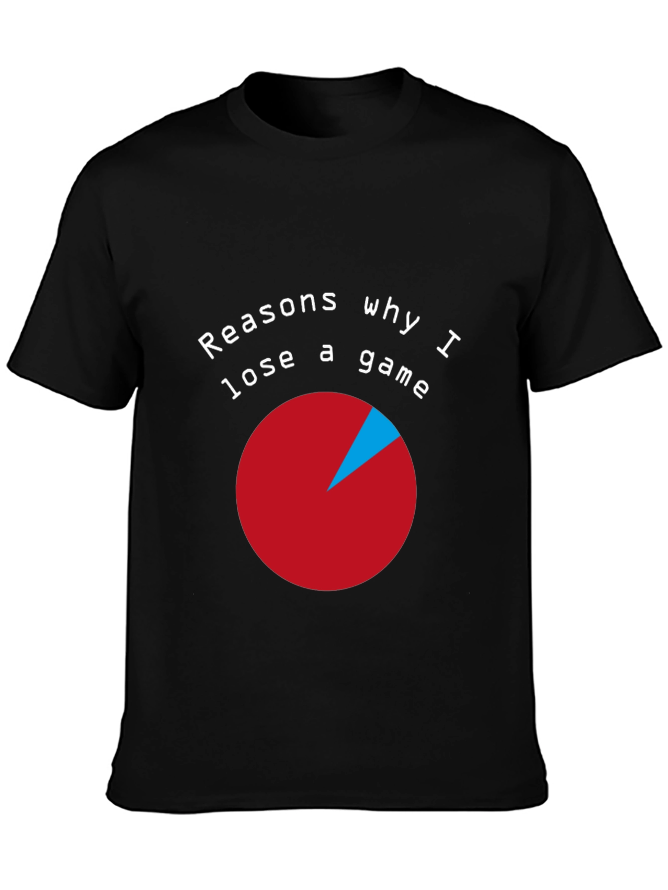 Funny Gaming T-Shirt: Reasons Why I Lose