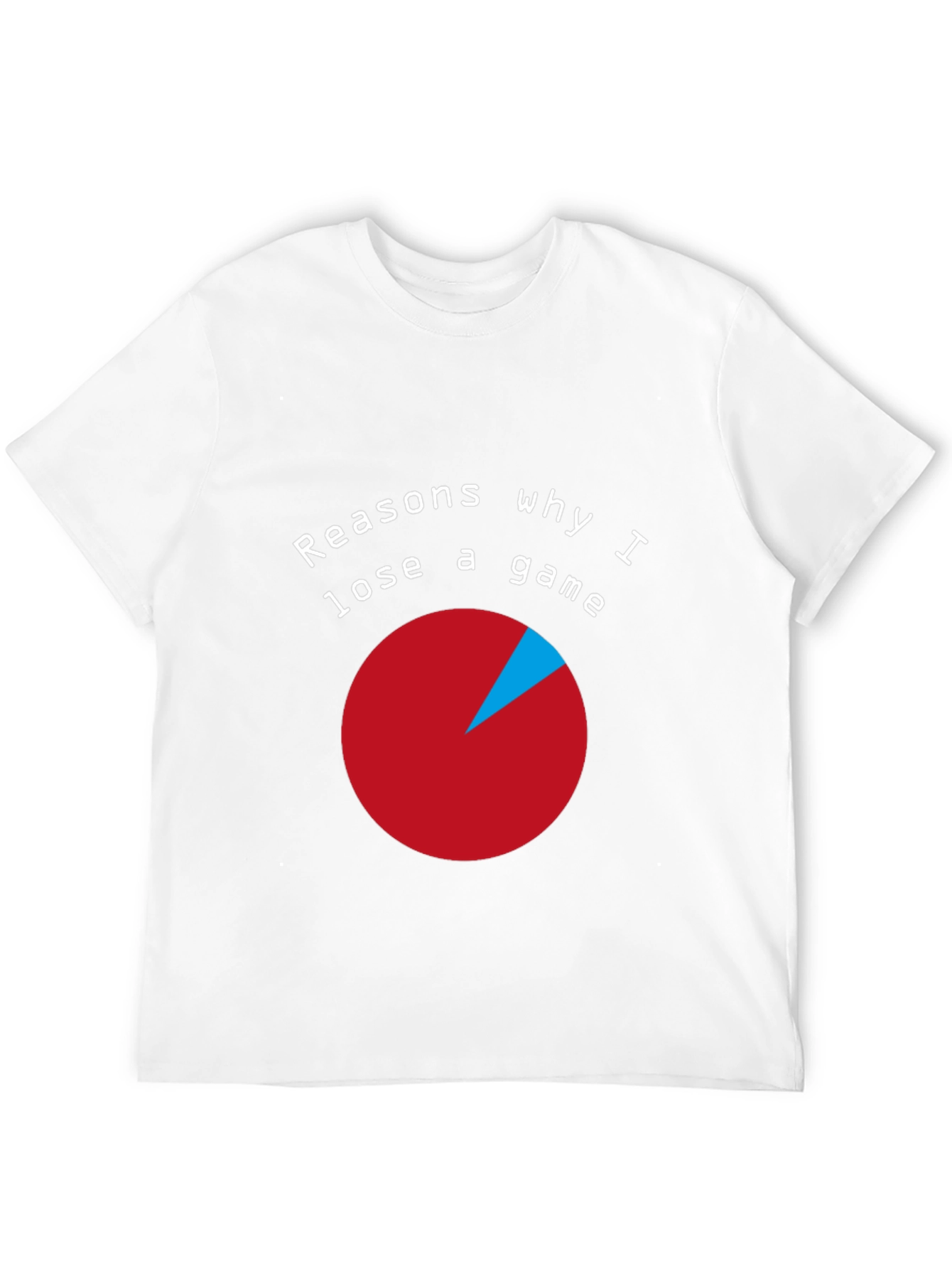 Funny Gaming T-Shirt: Reasons Why I Lose