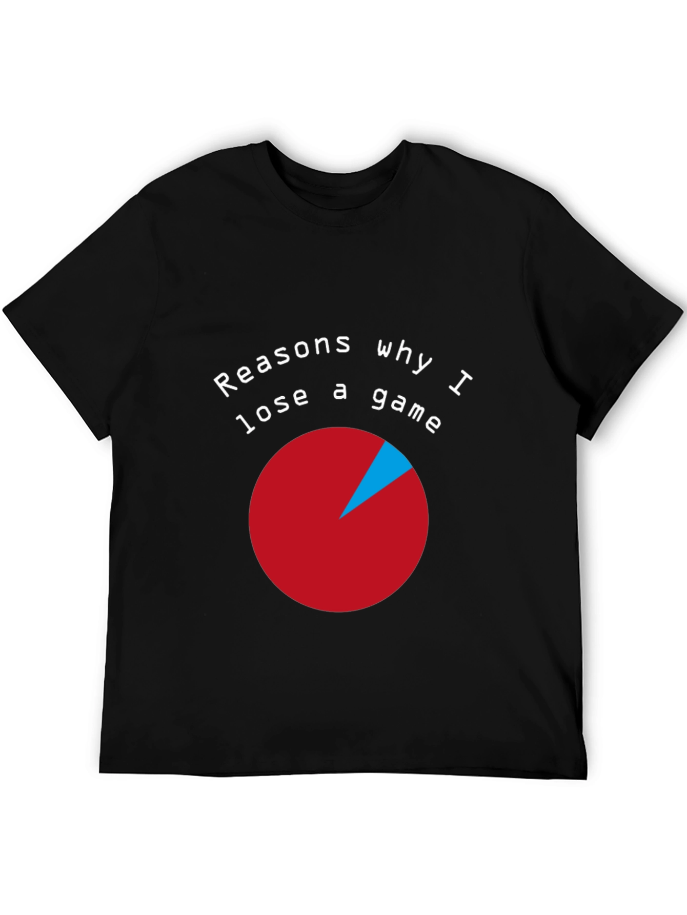 Funny Gaming T-Shirt: Reasons Why I Lose