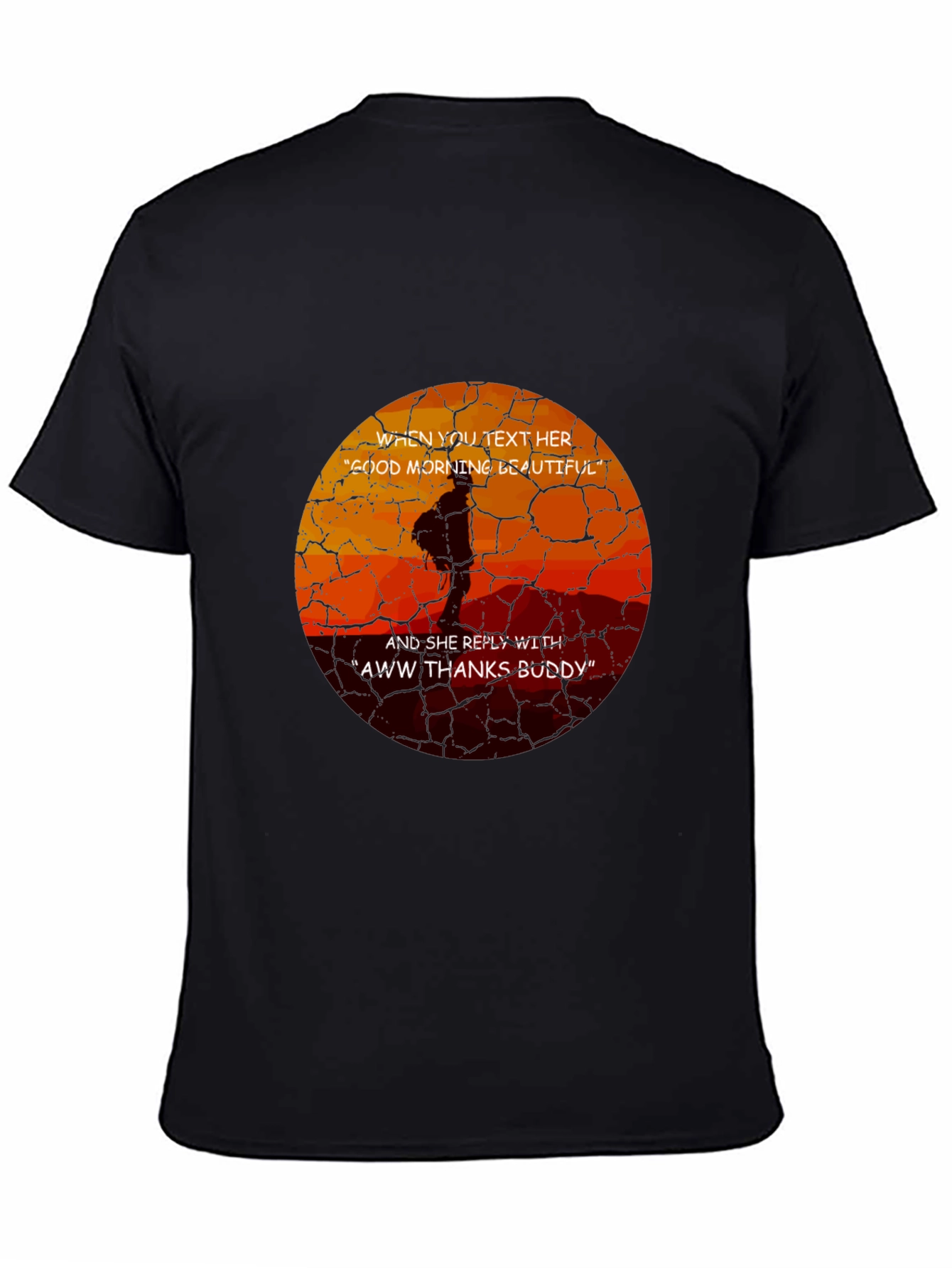 Humorous Aww Thanks Buddy Graphic Tee