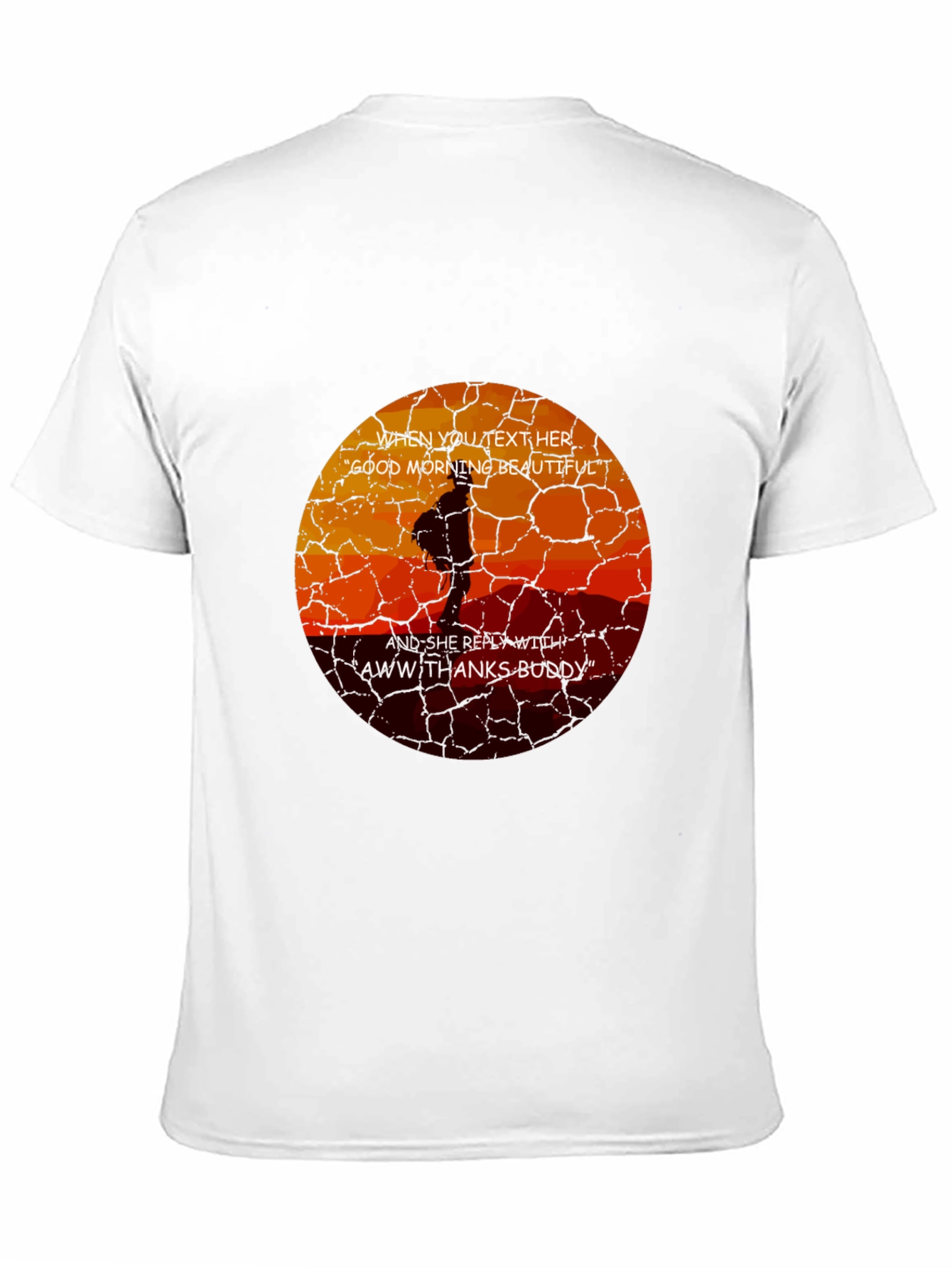 Humorous Aww Thanks Buddy Graphic Tee