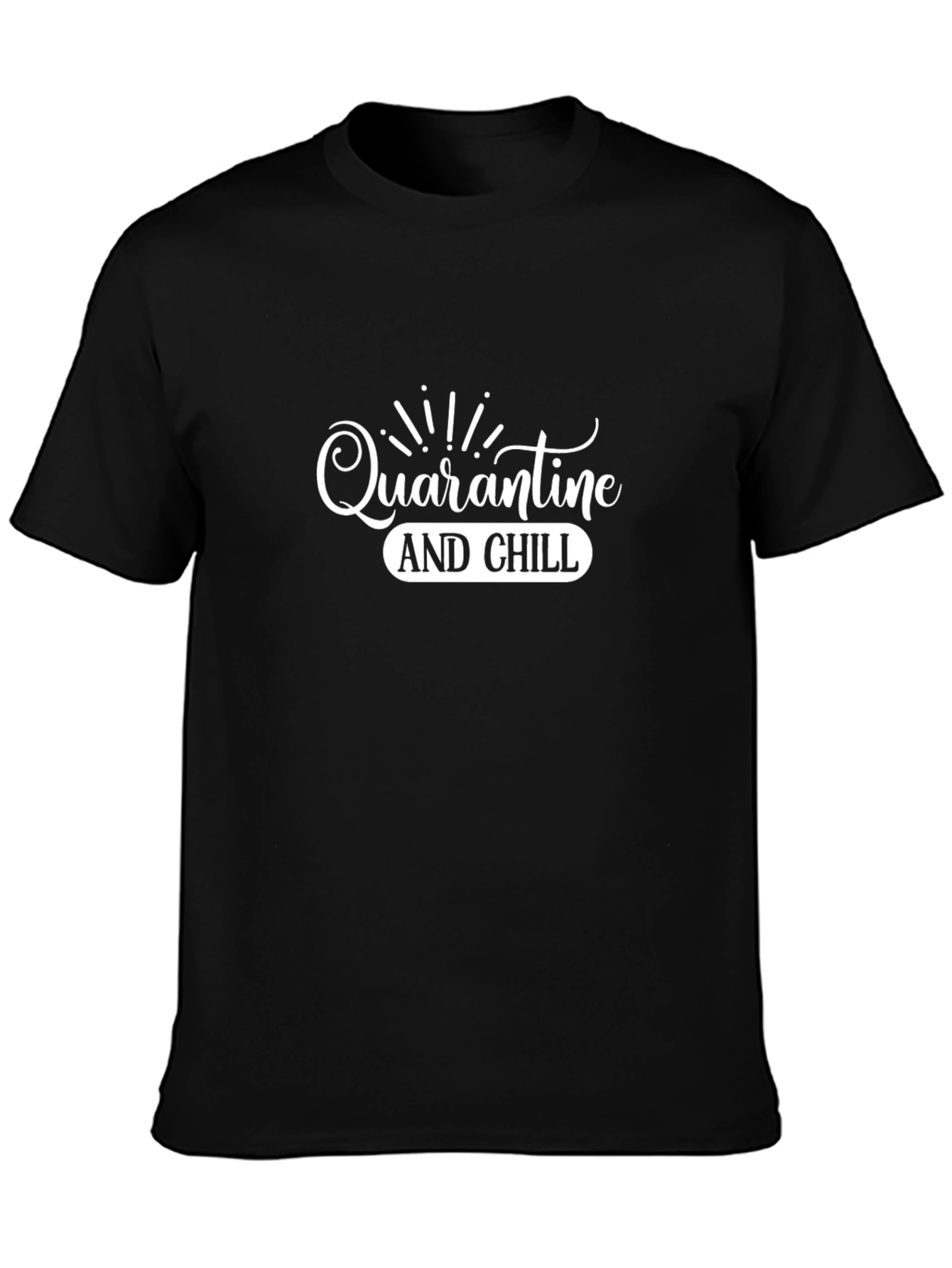 Quarantine and Chill Graphic T-Shirt - Black