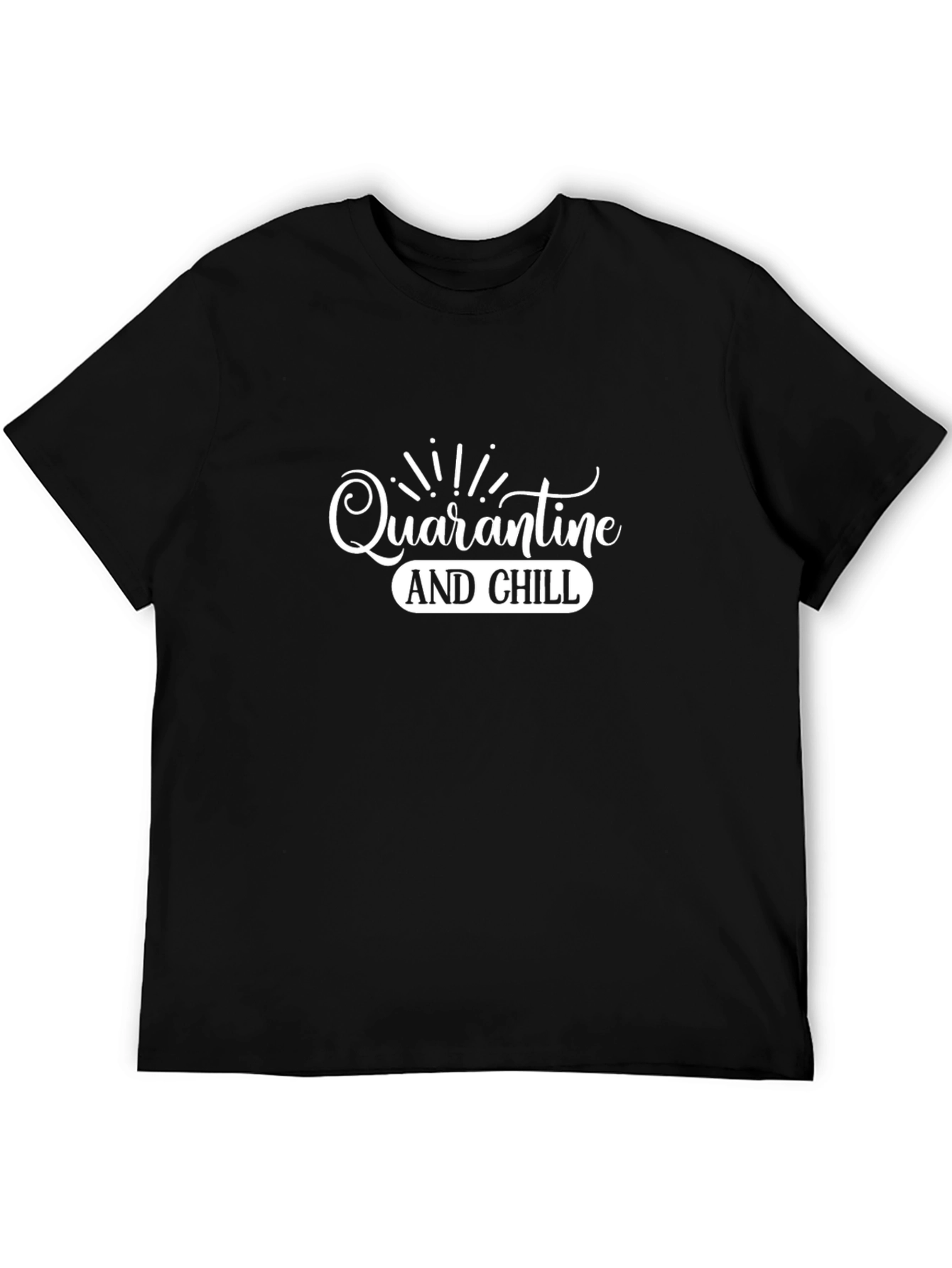 Quarantine and Chill Graphic T-Shirt - Black