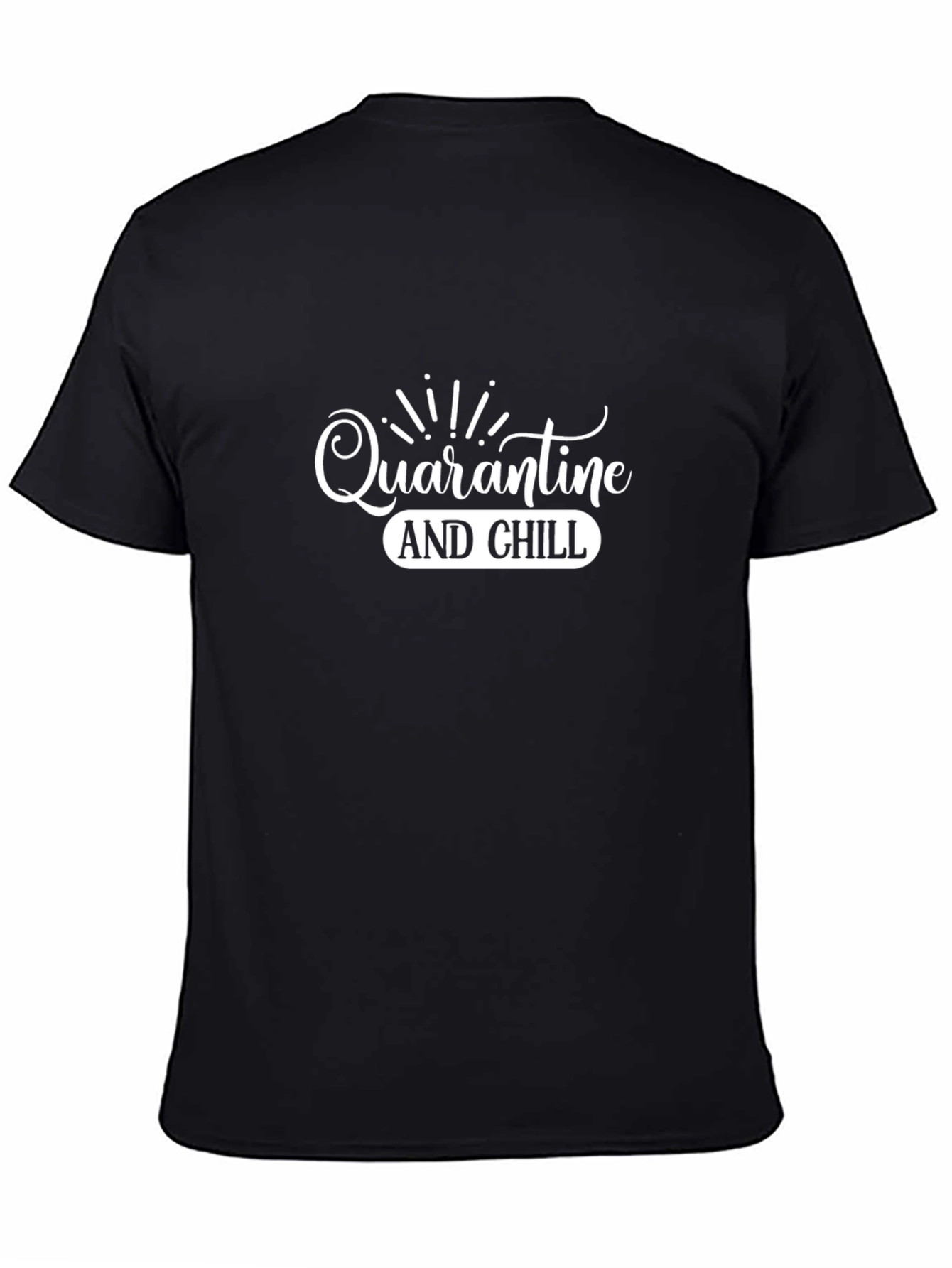 Quarantine and Chill Graphic T-Shirt - Black