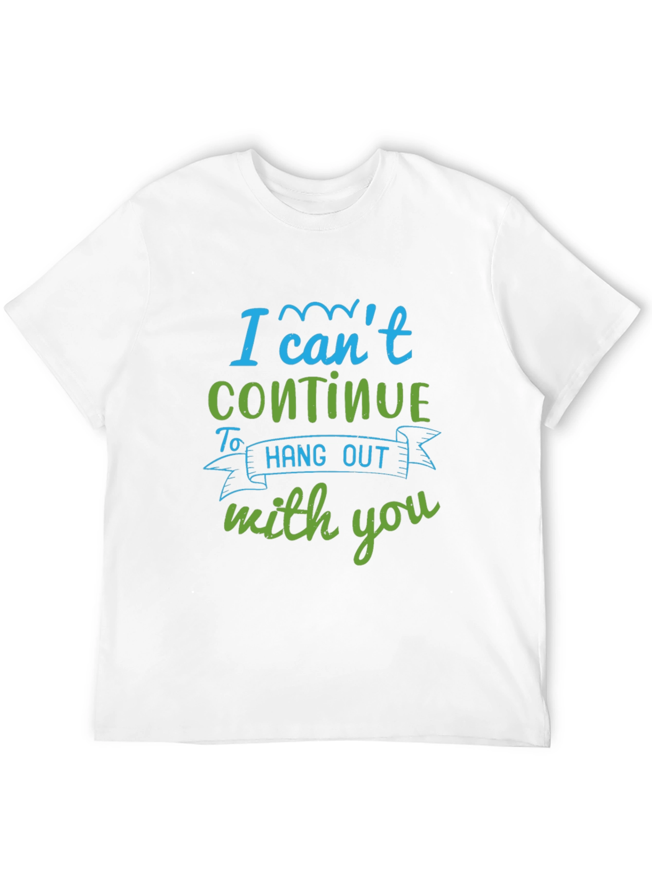 Funny I Cant Continue Graphic Tee