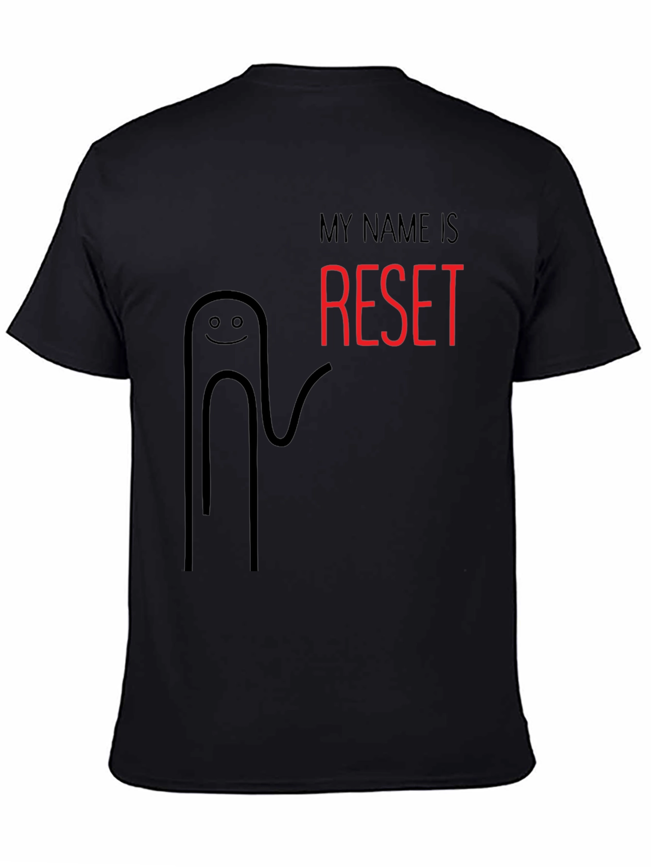 My Name Is Reset Funny Black T-Shirt