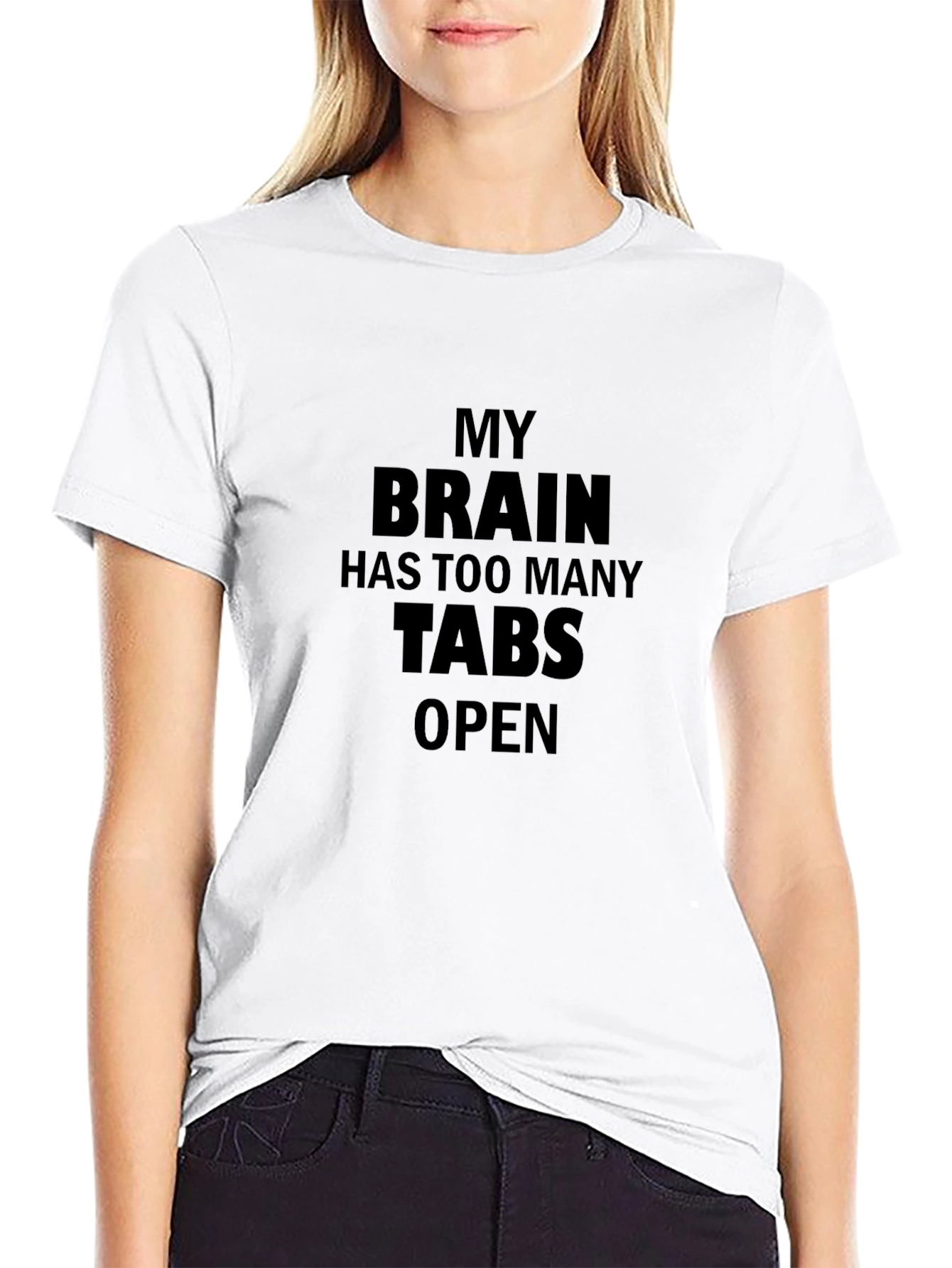My Brain Has Too Many Tabs Open Funny T-Shirt