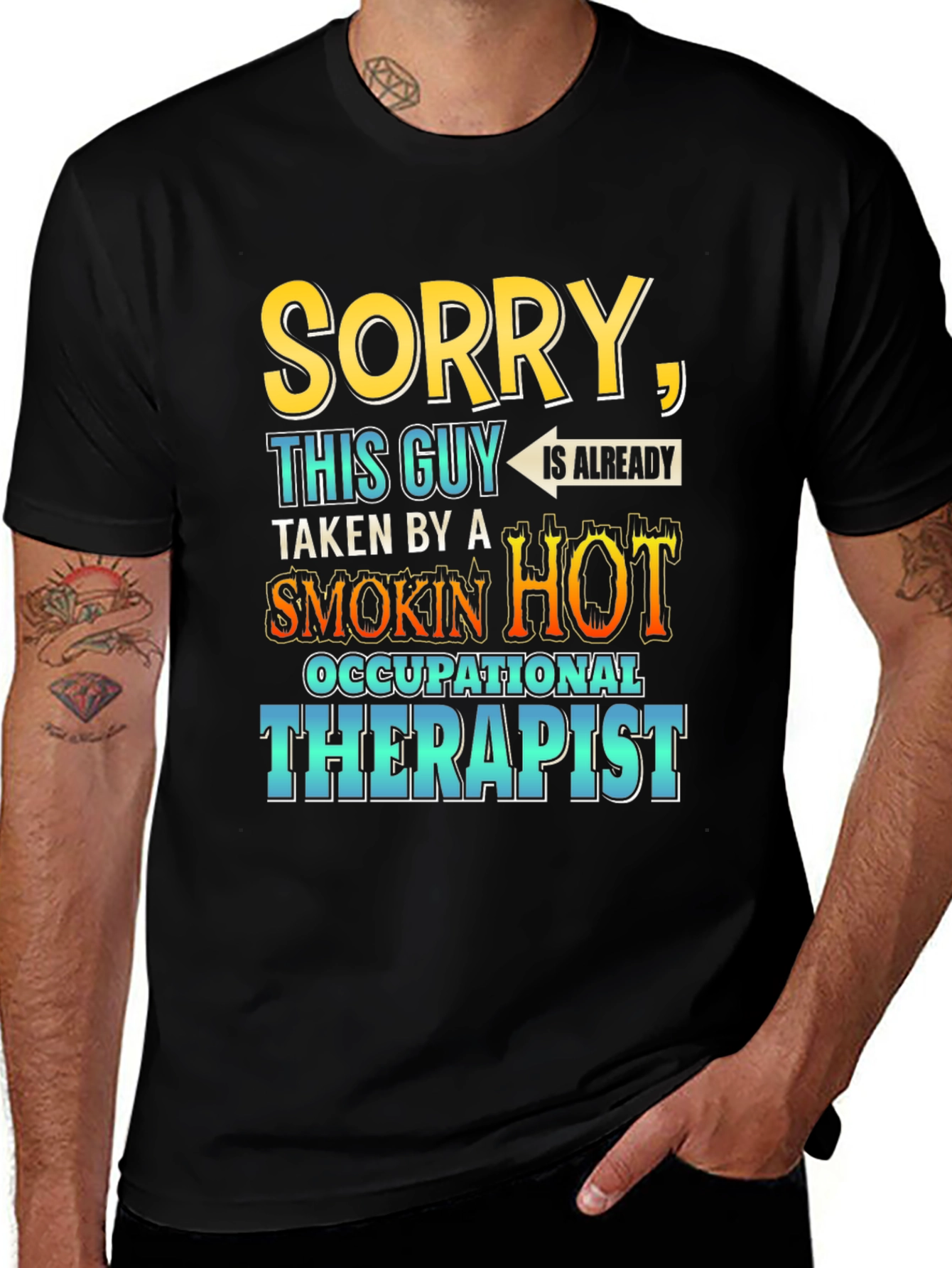 Sorry Taken by Hot Occupational Therapist T-Shirt