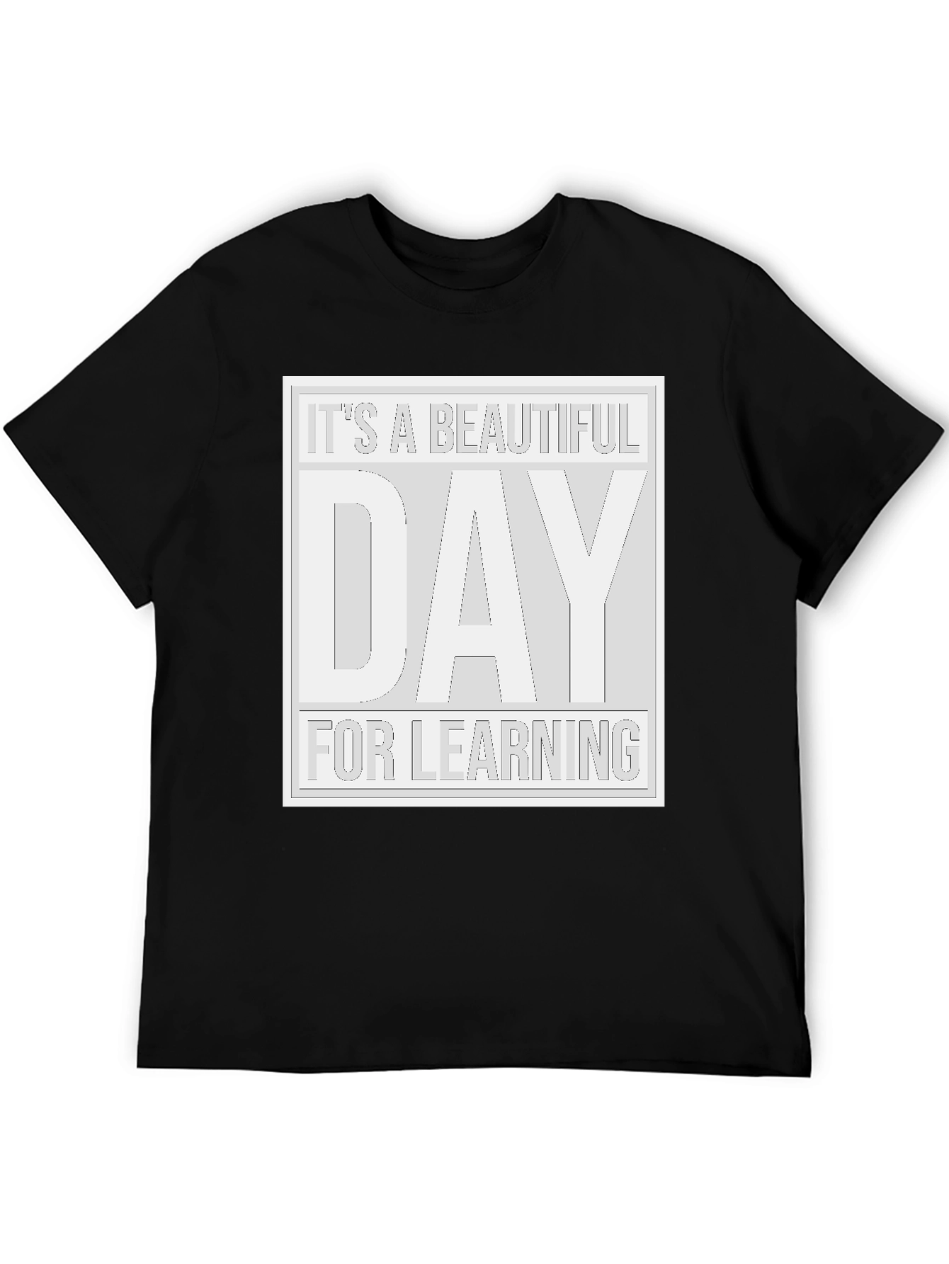 Its a Beautiful Day for Learning Black T-Shirt