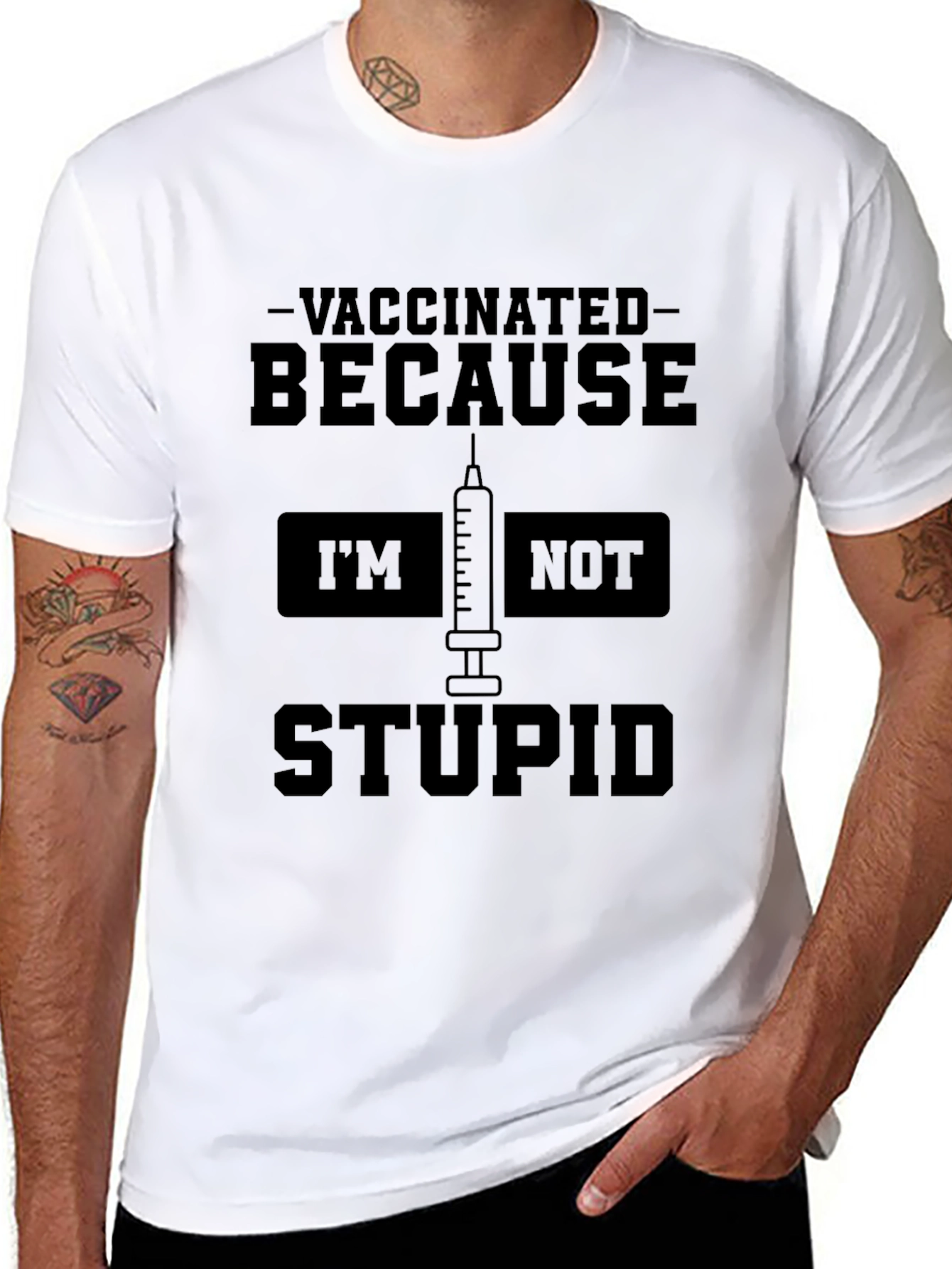 Vaccinated Because Im Not Stupid T-Shirt