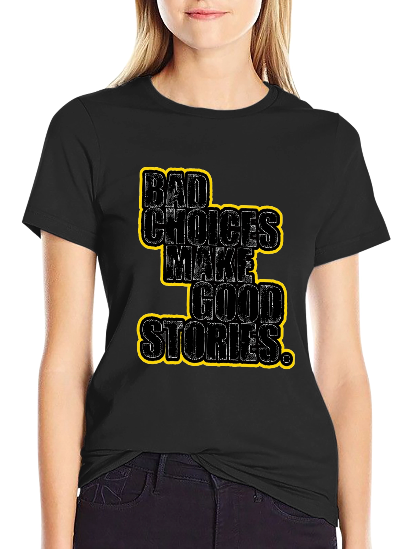 Bad Choices Make Good Stories Graphic Tee