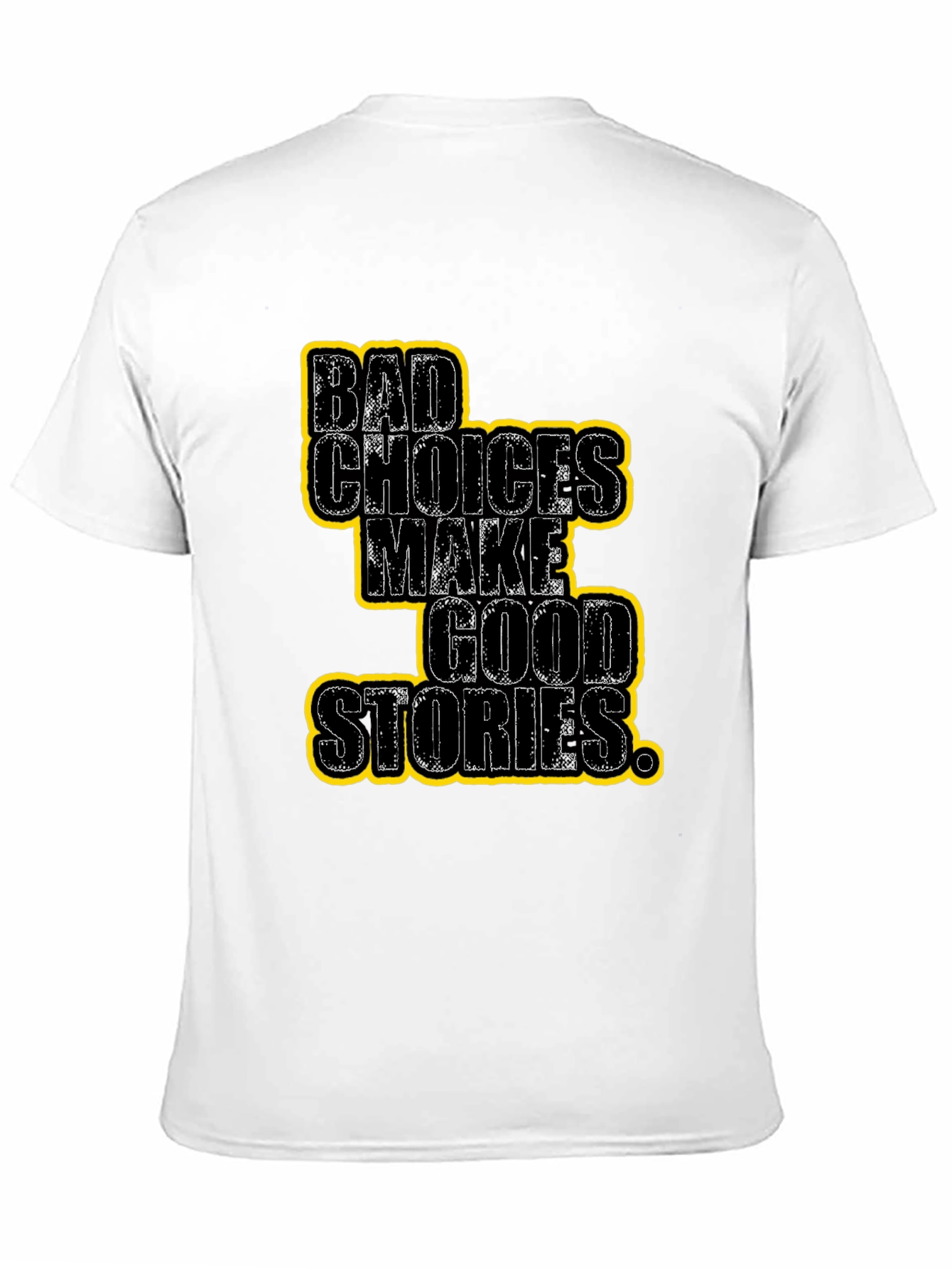 Bad Choices Make Good Stories Graphic Tee