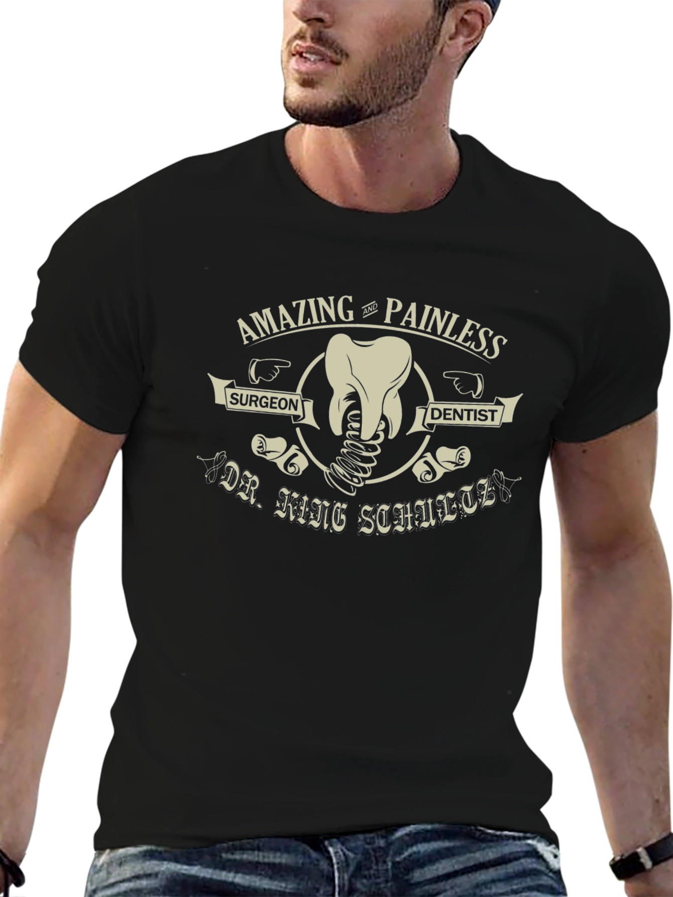 Amazing Painless Dentist T-Shirt - Dr. King Schultz Surgeon