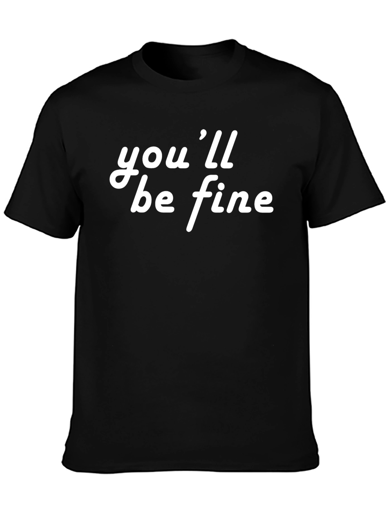 Youll Be Fine Black Graphic Tee