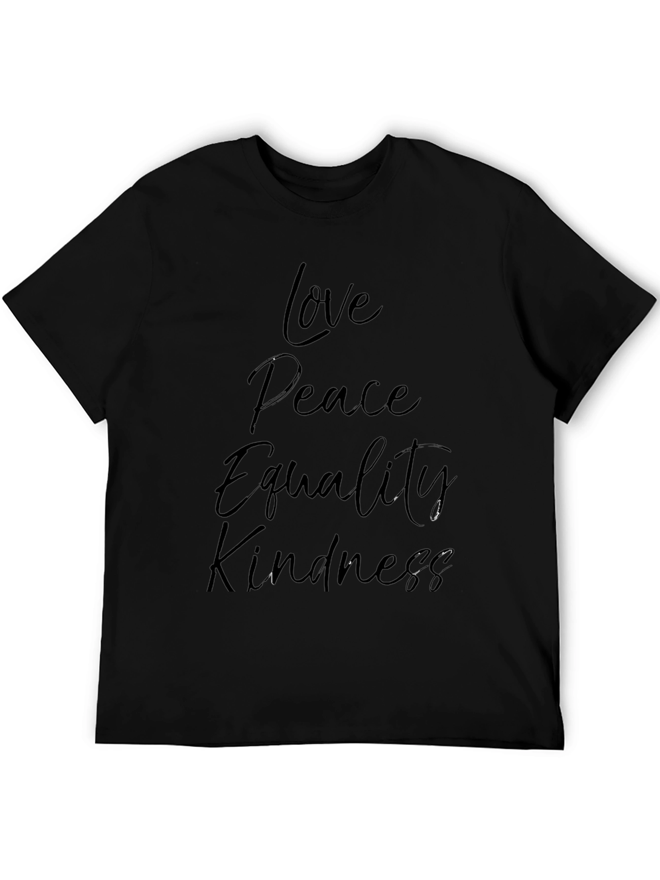 Love Peace Equality Kindness Black T-Shirt