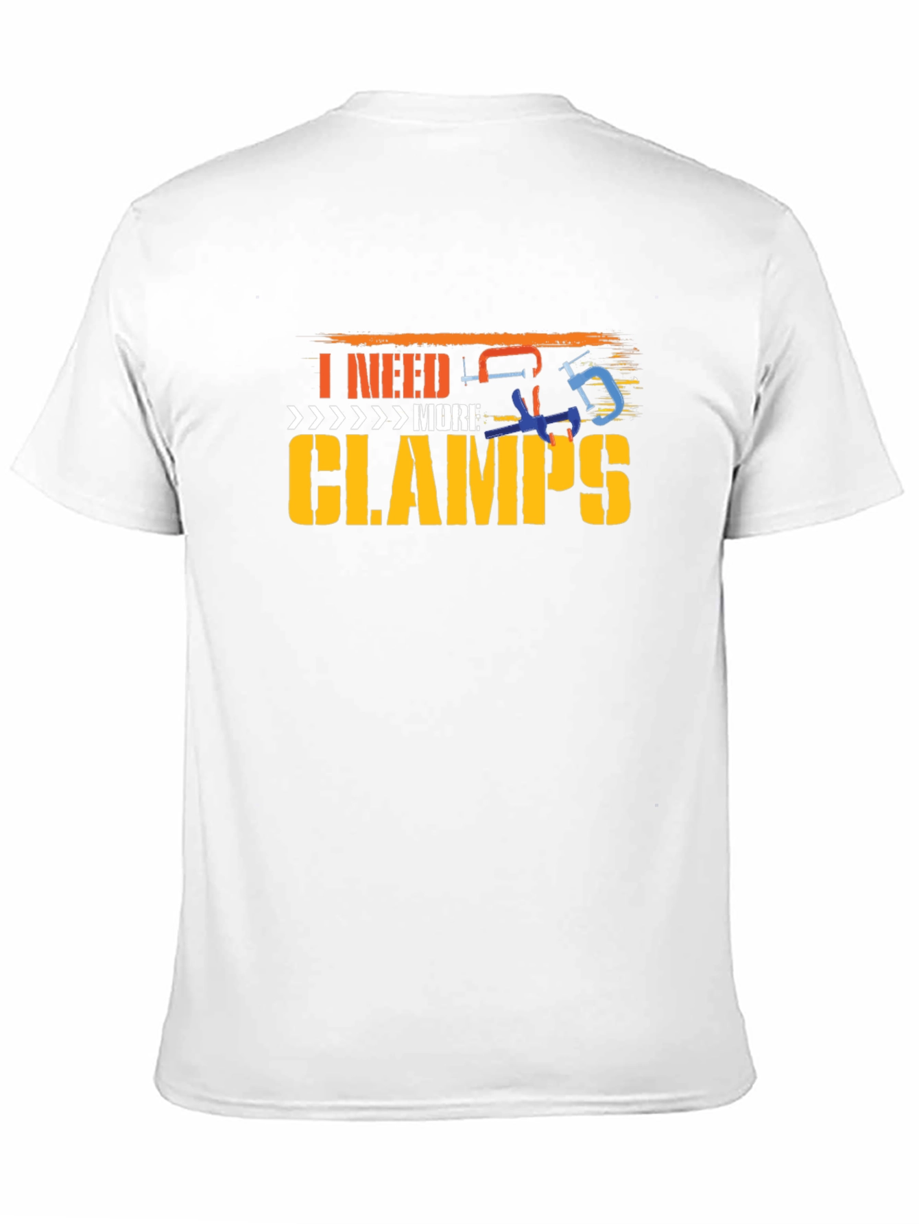 I Need More Clamps Black T-Shirt Woodworking