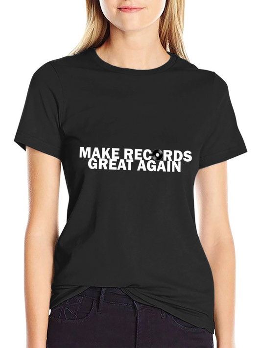 Make Records Great Again Black T-Shirt