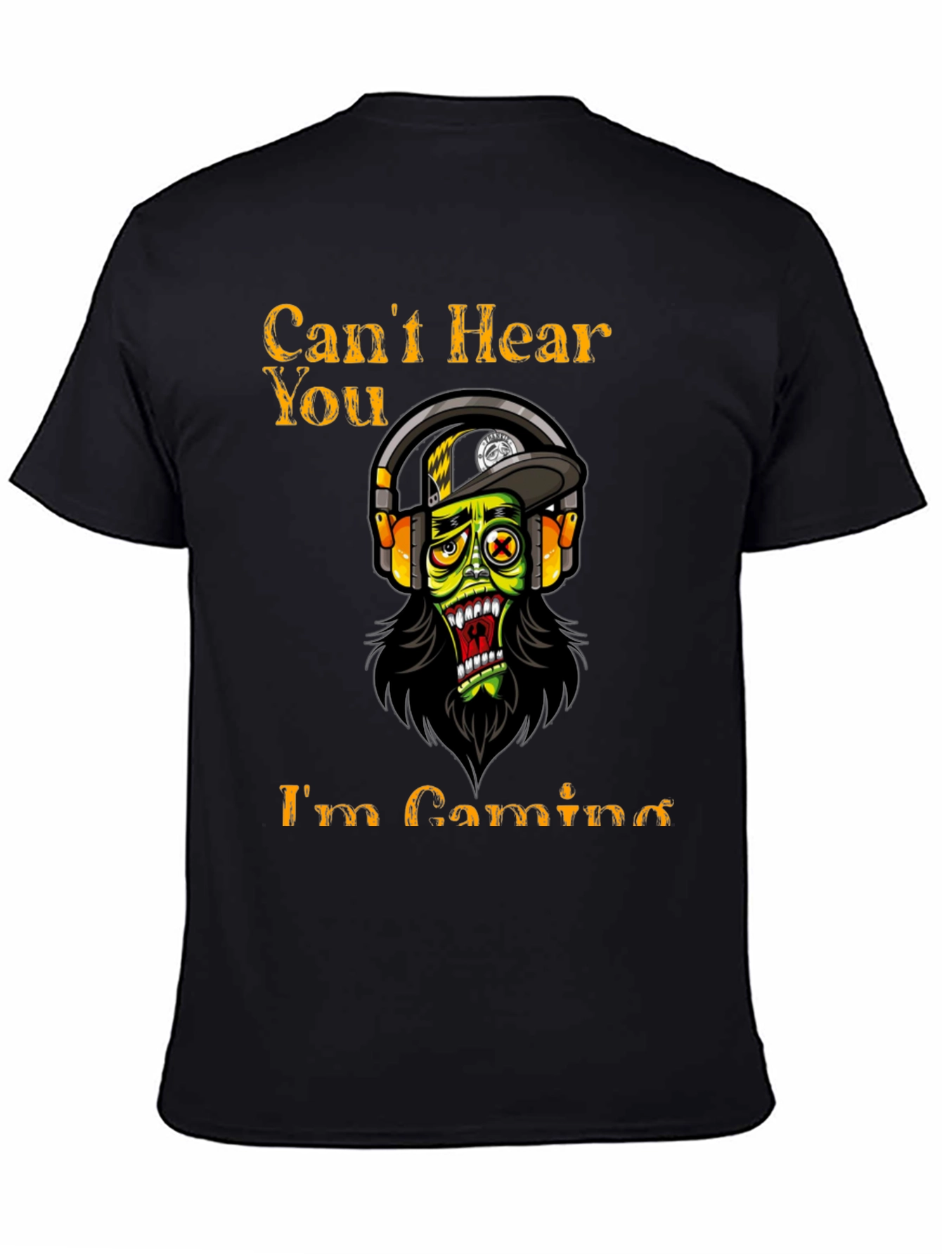 Gamer T-Shirt: Cant Hear You Im Gaming