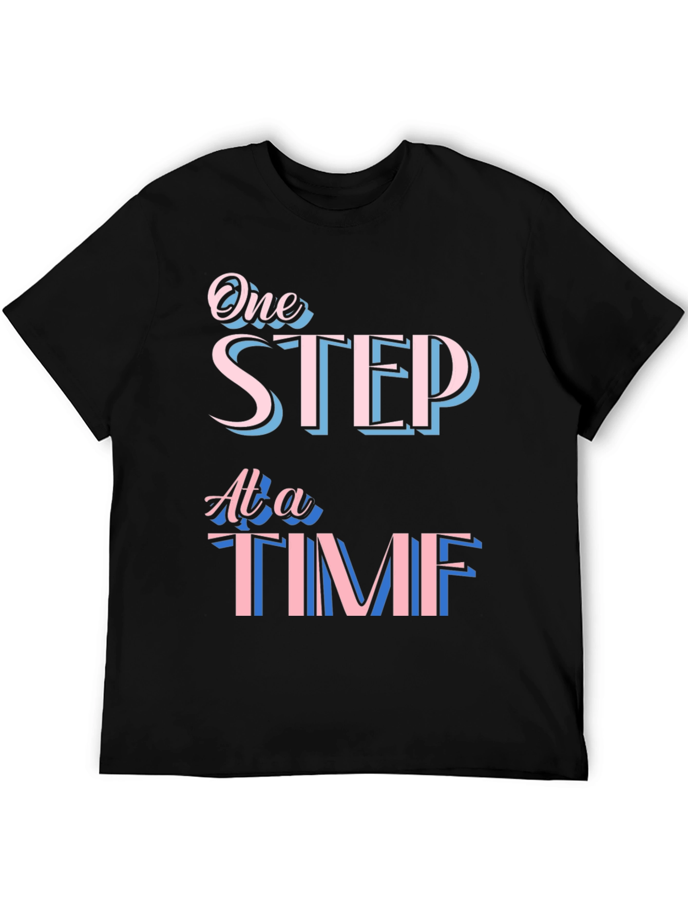 One Step At A Time Graphic Tee
