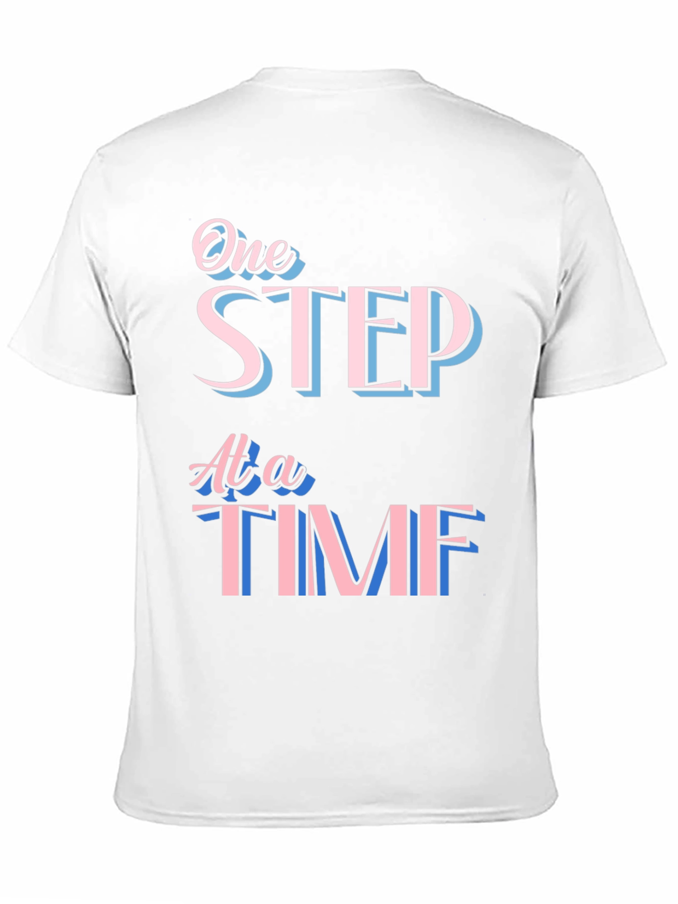 One Step At A Time Graphic Tee