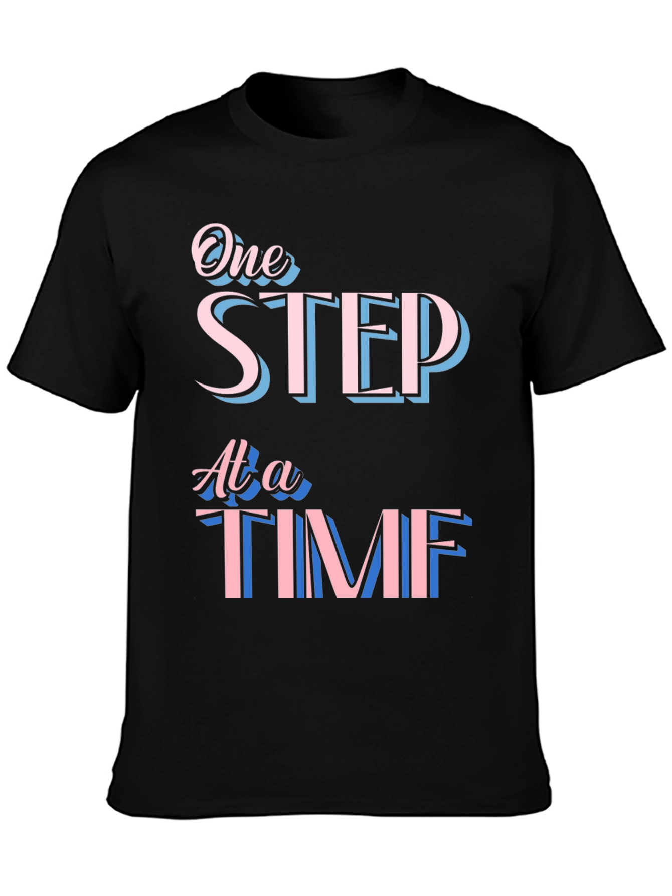One Step At A Time Graphic Tee