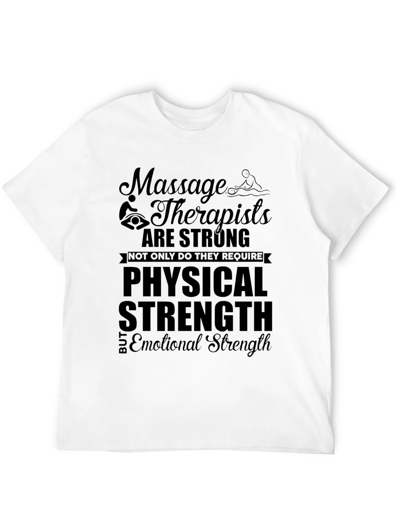 Massage Therapist Strong Graphic T-Shirt