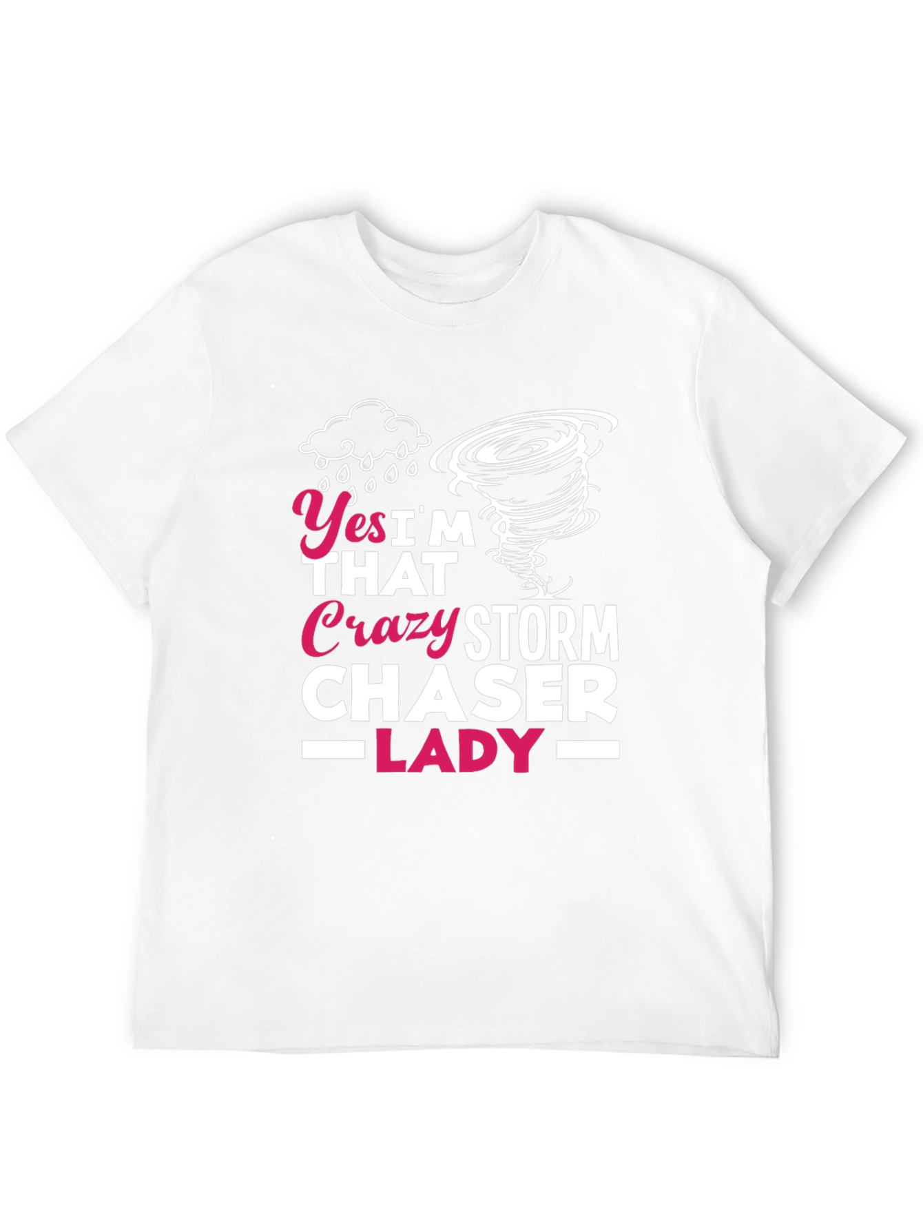 Crazy Storm Chaser Lady T-Shirt