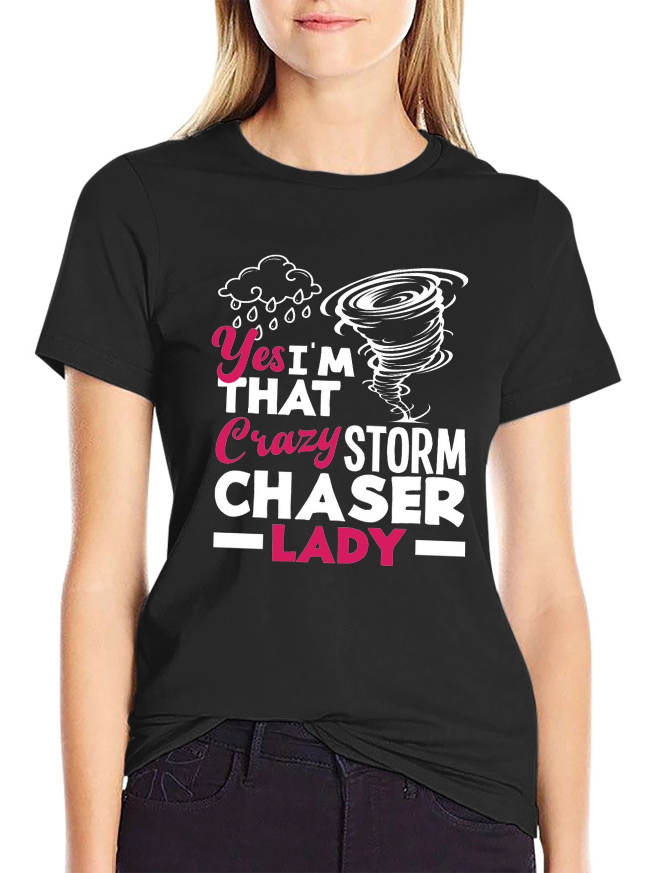 Crazy Storm Chaser Lady T-Shirt