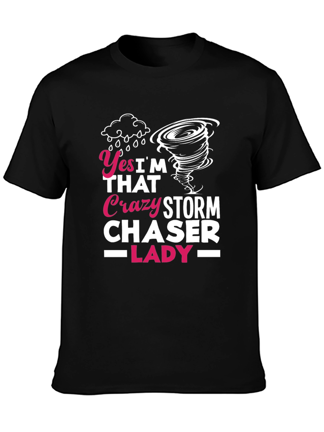 Crazy Storm Chaser Lady T-Shirt