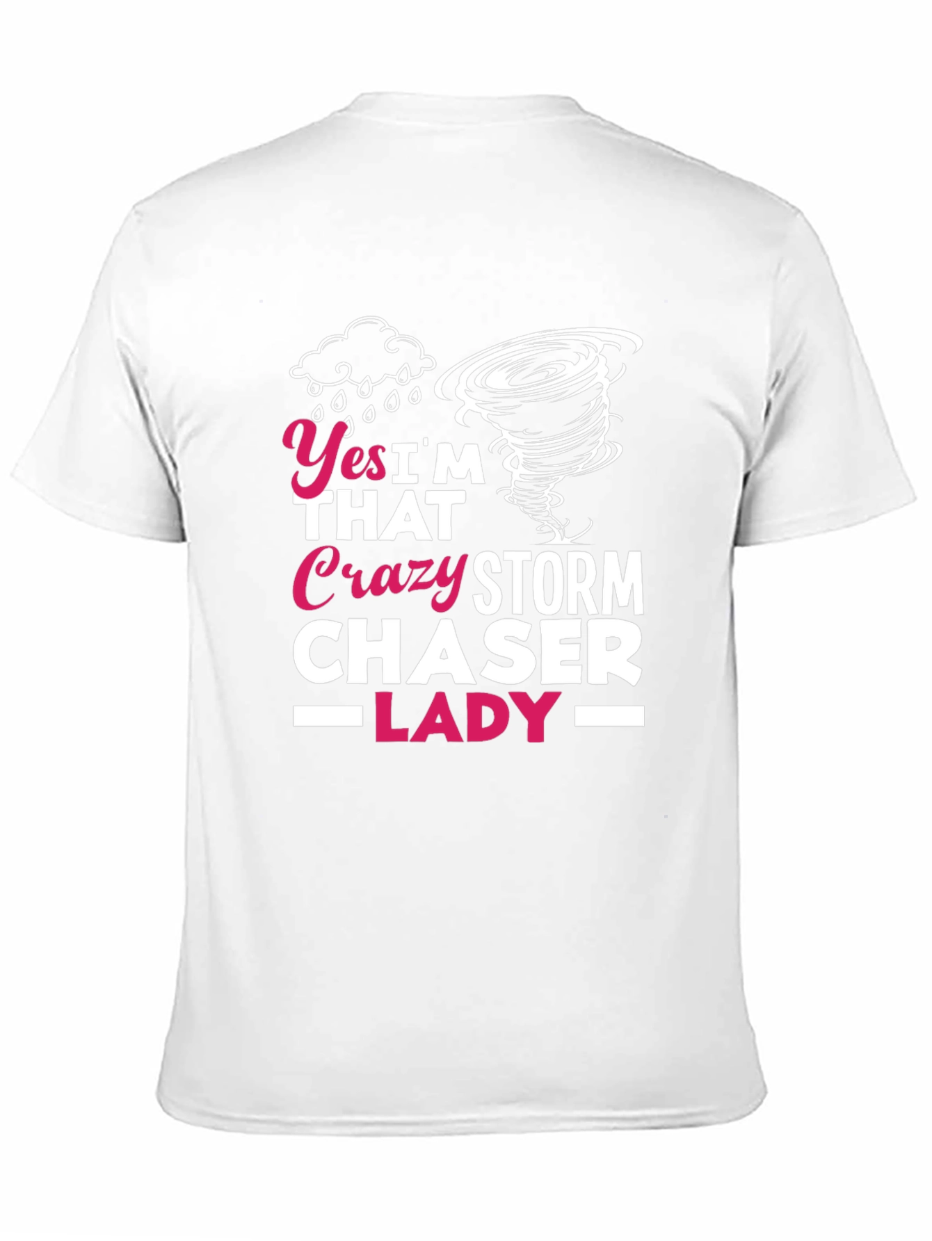 Crazy Storm Chaser Lady T-Shirt