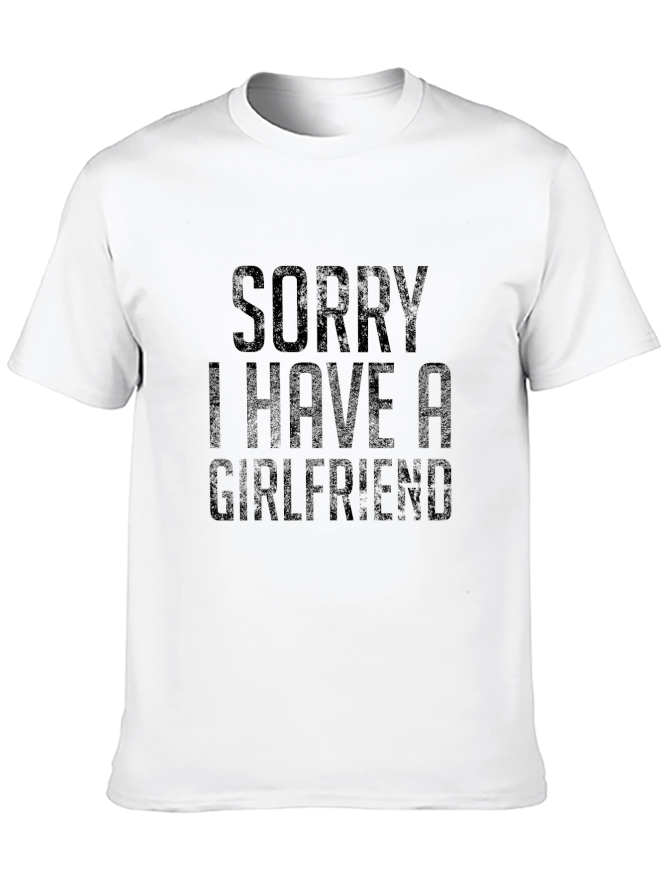 Sorry I Have a Girlfriend Black Graphic Tee