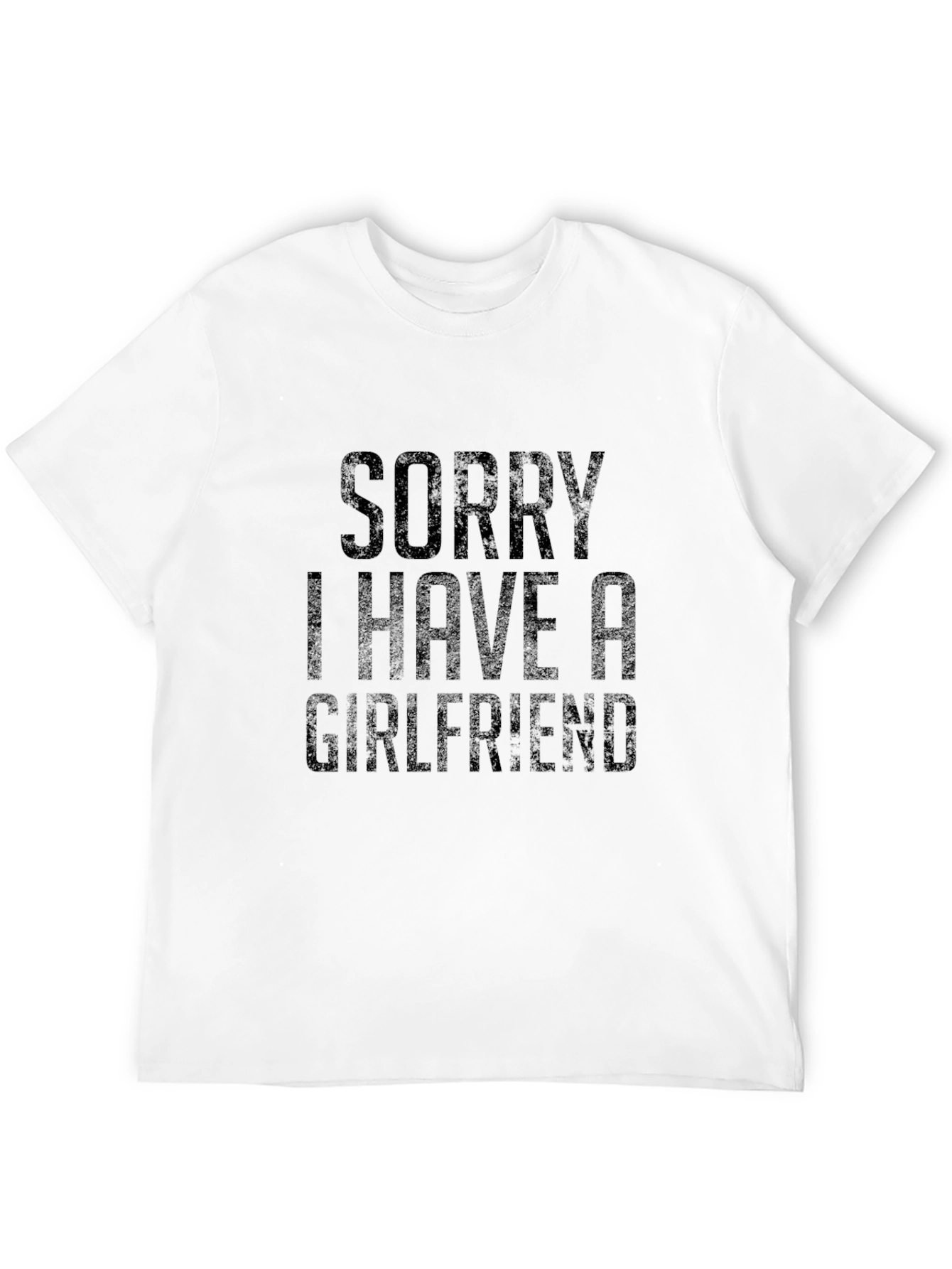 Sorry I Have a Girlfriend Black Graphic Tee
