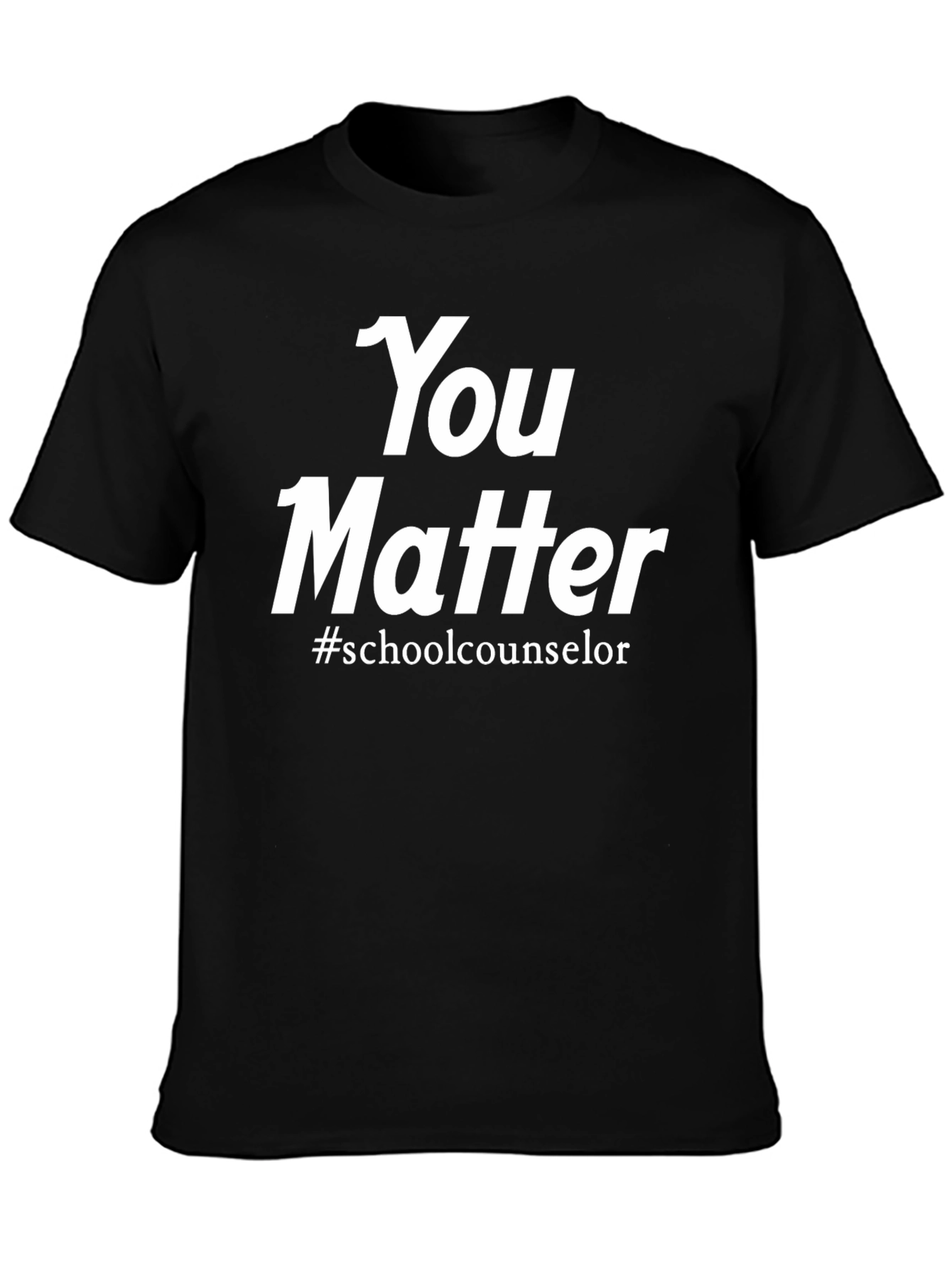 You Matter School Counselor T-Shirt